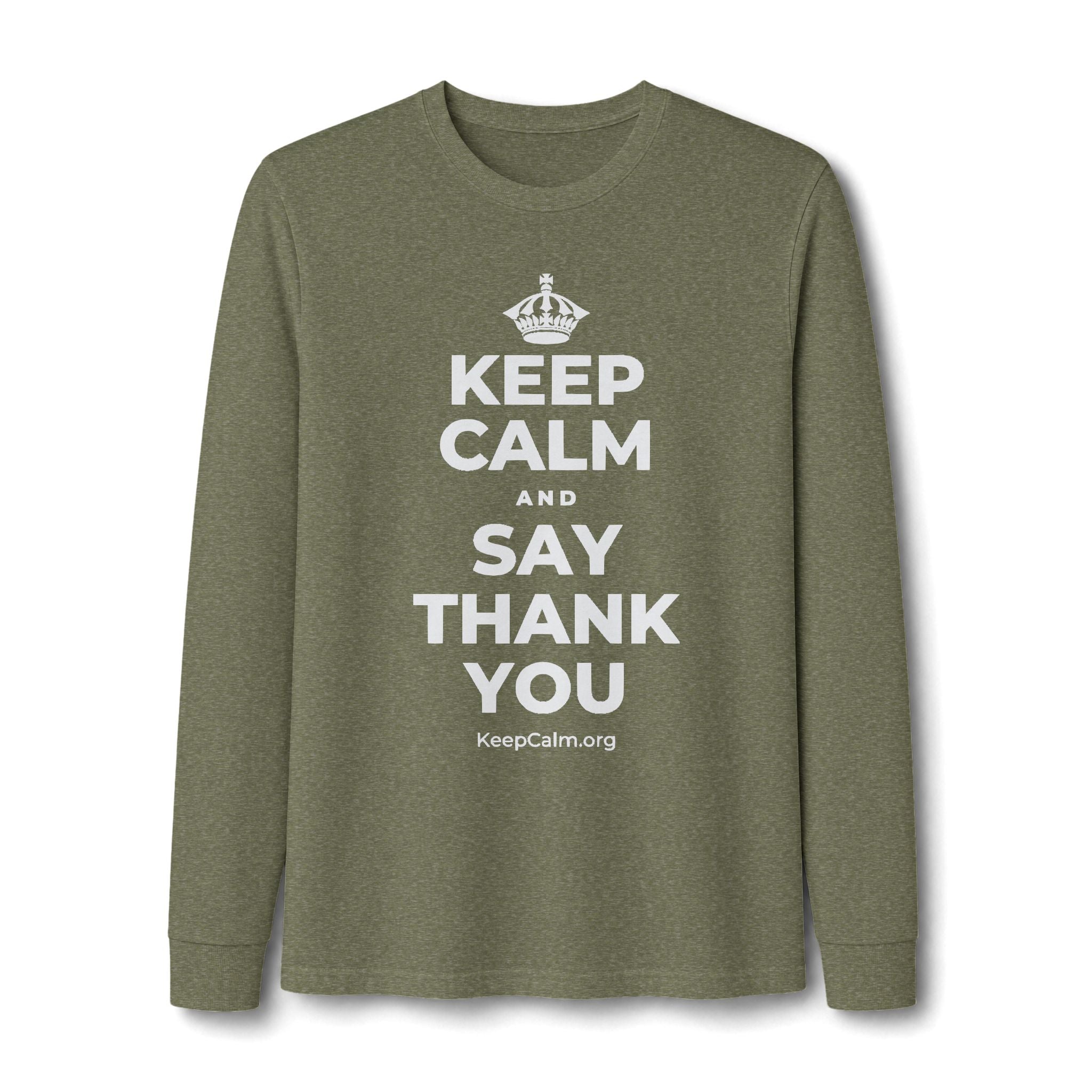KEEP CALM AND SAY THANK YOU Long Sleeve Tee