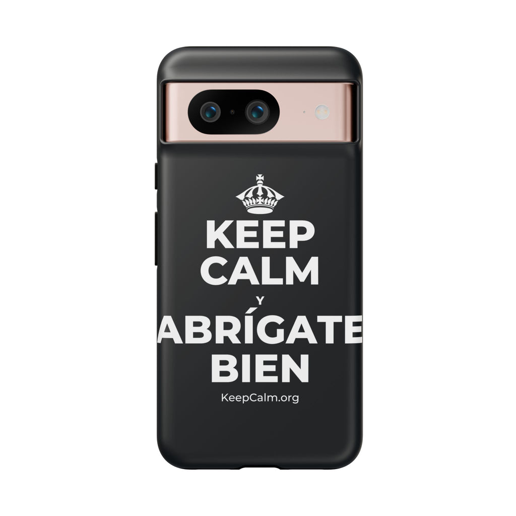 KEEP CALM Y ABRÍGATE BIEN Phone Case (Dark)