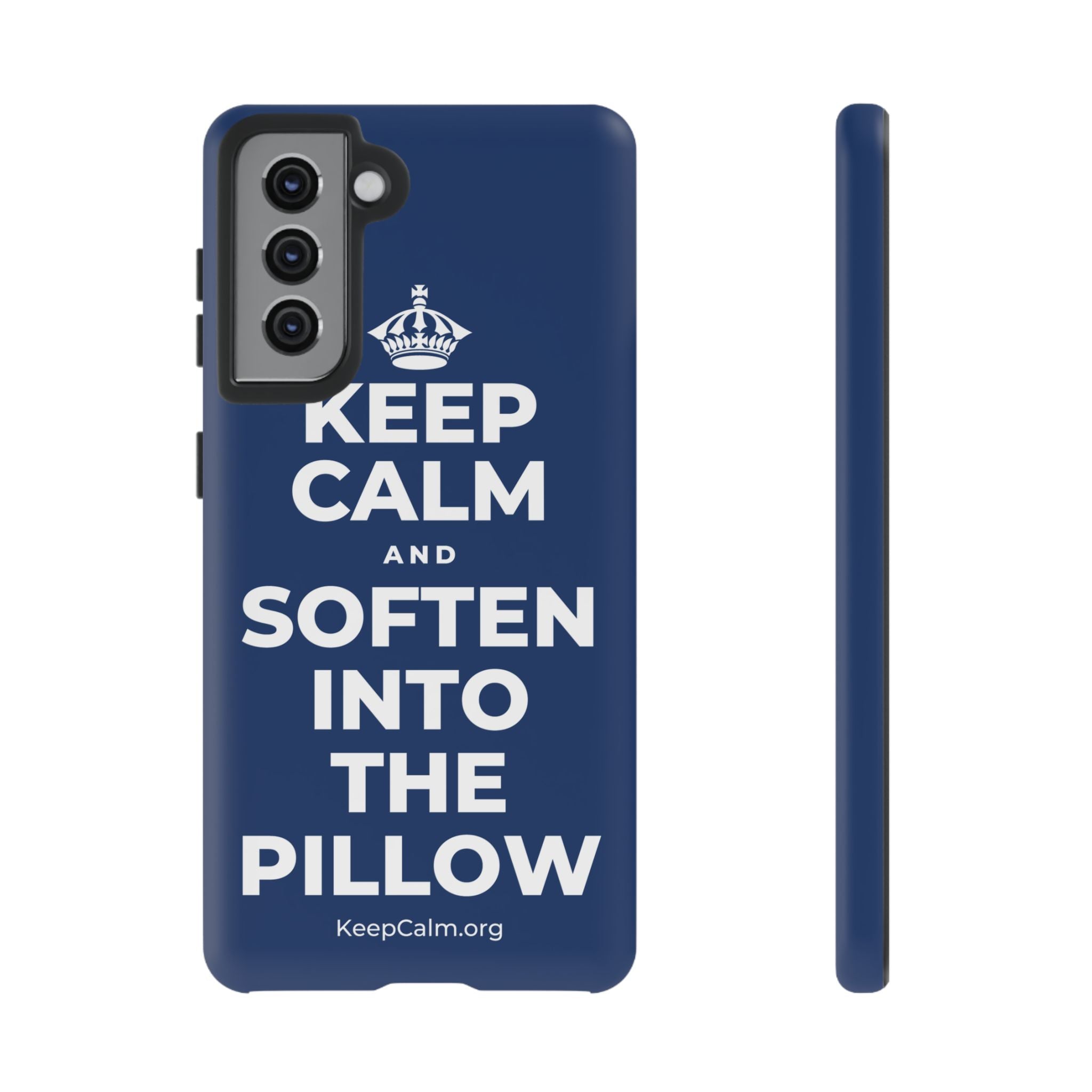 KEEP CALM AND SOFTEN INTO THE PILLOW Phone Case
