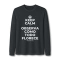 KEEP CALM Y OBSERVA CÓMO TODO FLORECE Long Sleeve Tee