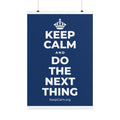 KEEP CALM AND DO THE NEXT THING Poster