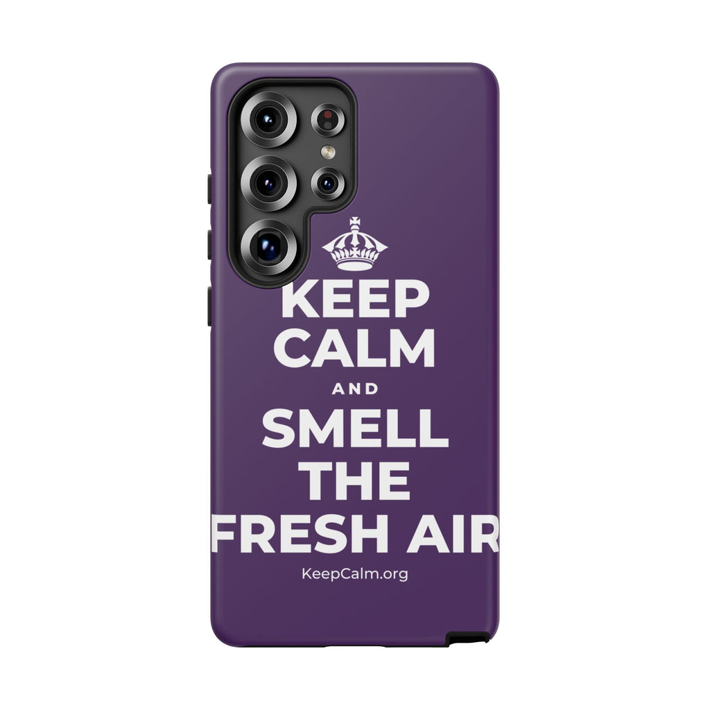 KEEP CALM AND SMELL THE FRESH AIR Phone Case