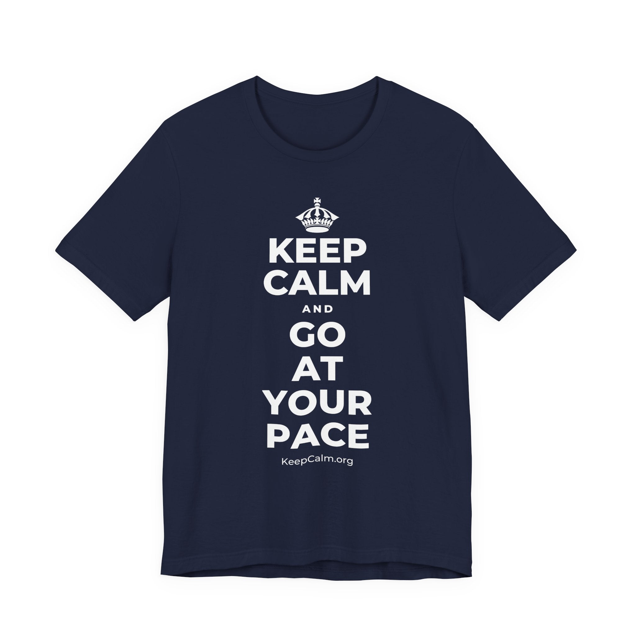 KEEP CALM AND GO AT YOUR PACE T-Shirt (White–Asphalt)