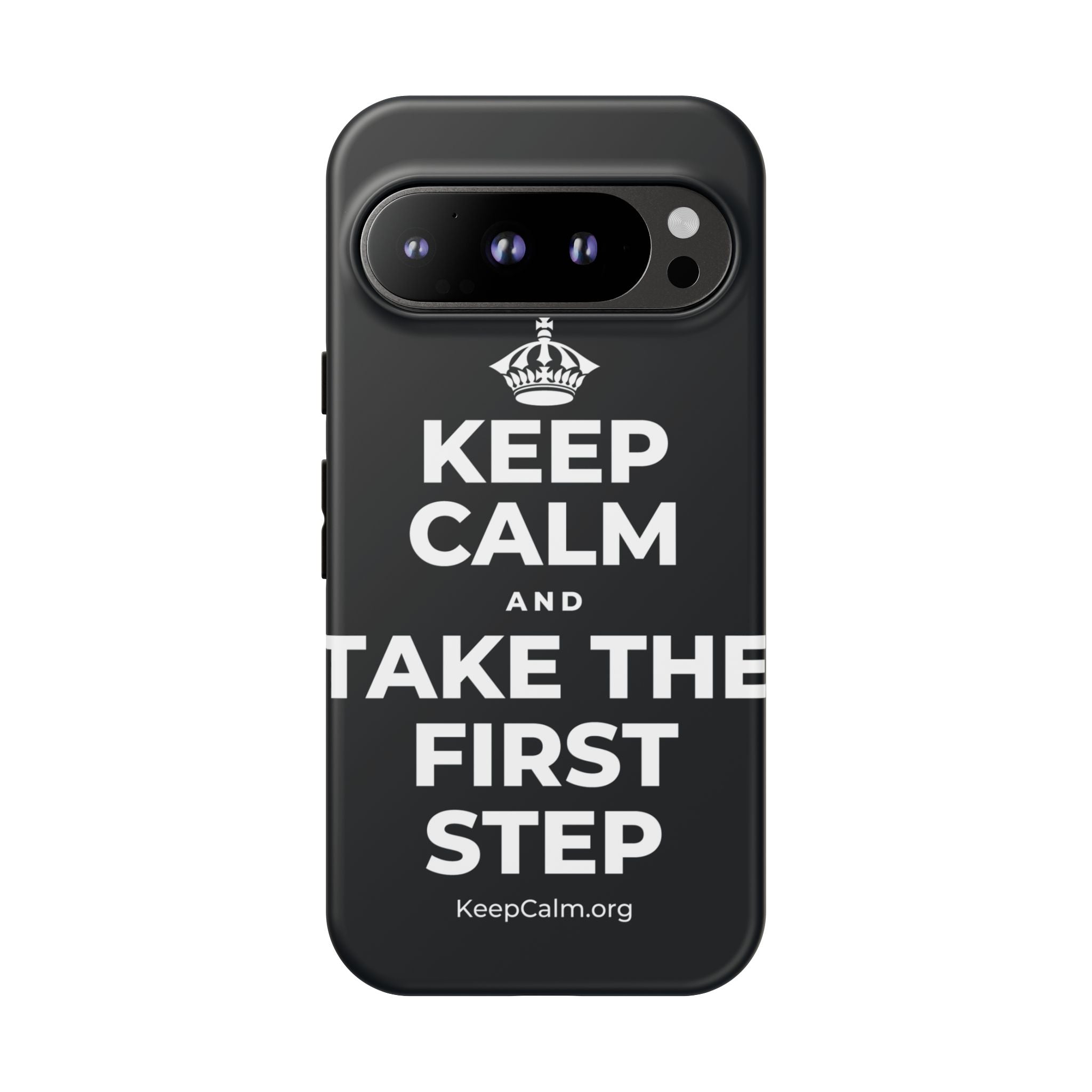 KEEP CALM AND TAKE THE FIRST STEP Phone Case (Dark)