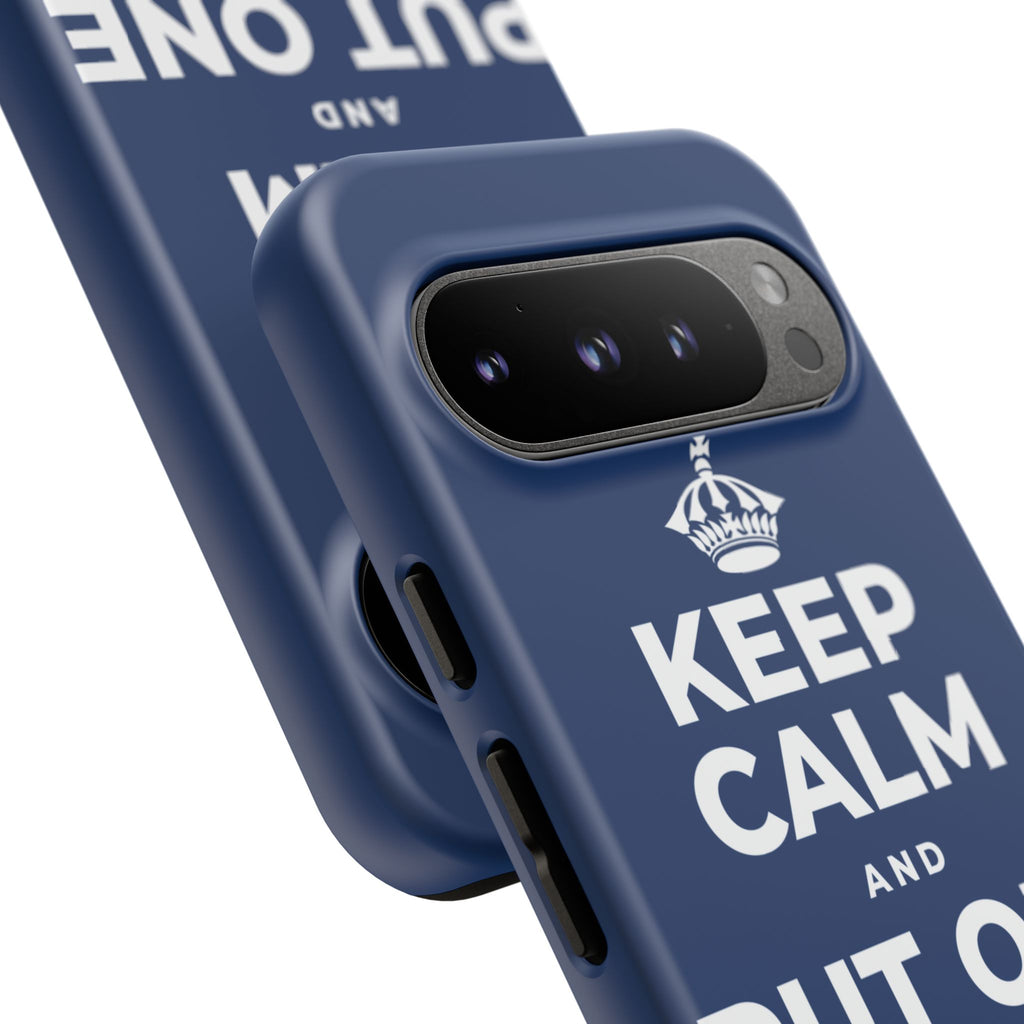 KEEP CALM AND PUT ONE THING RIGHT Phone Case