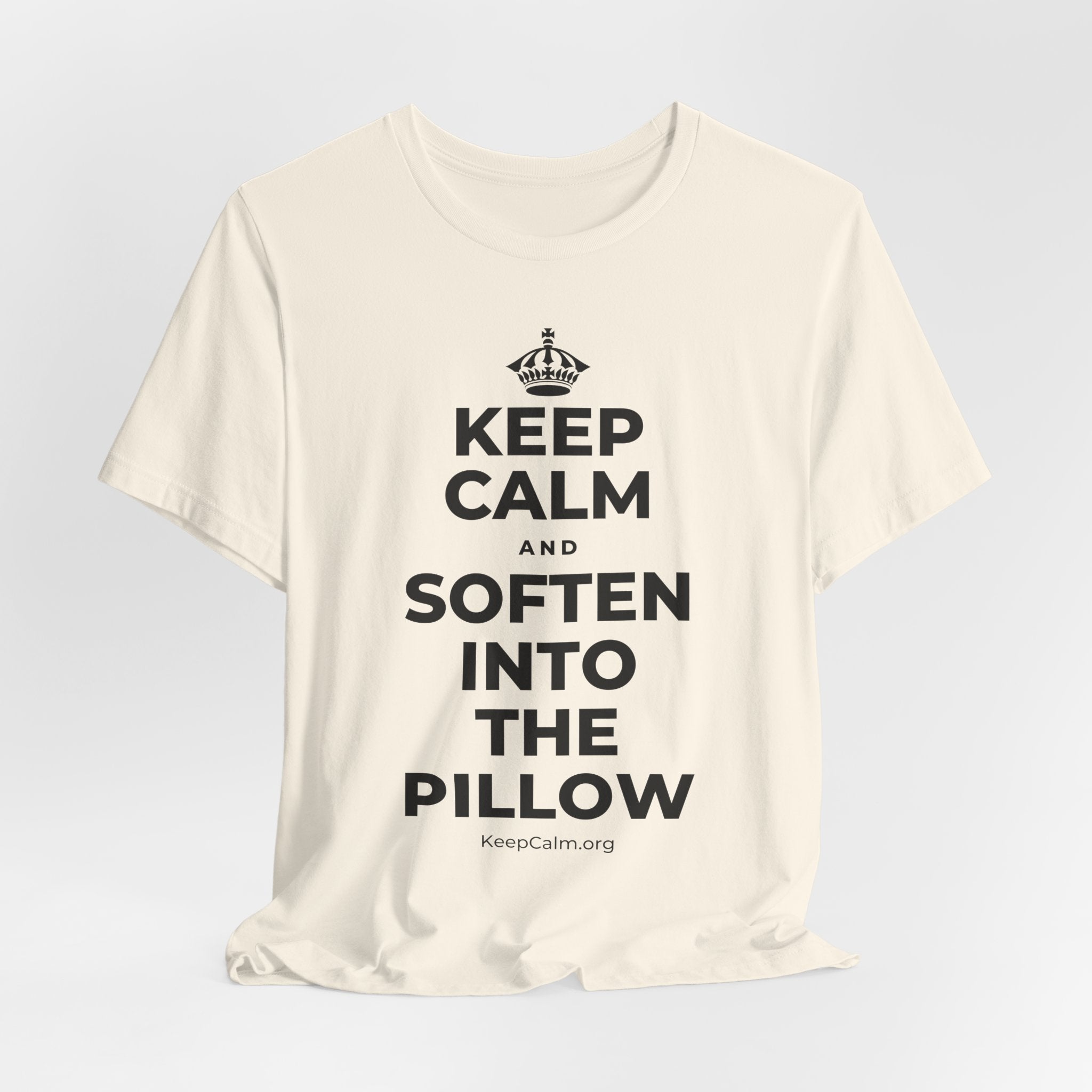 KEEP CALM AND SOFTEN INTO THE PILLOW T-Shirt (White–Asphalt)