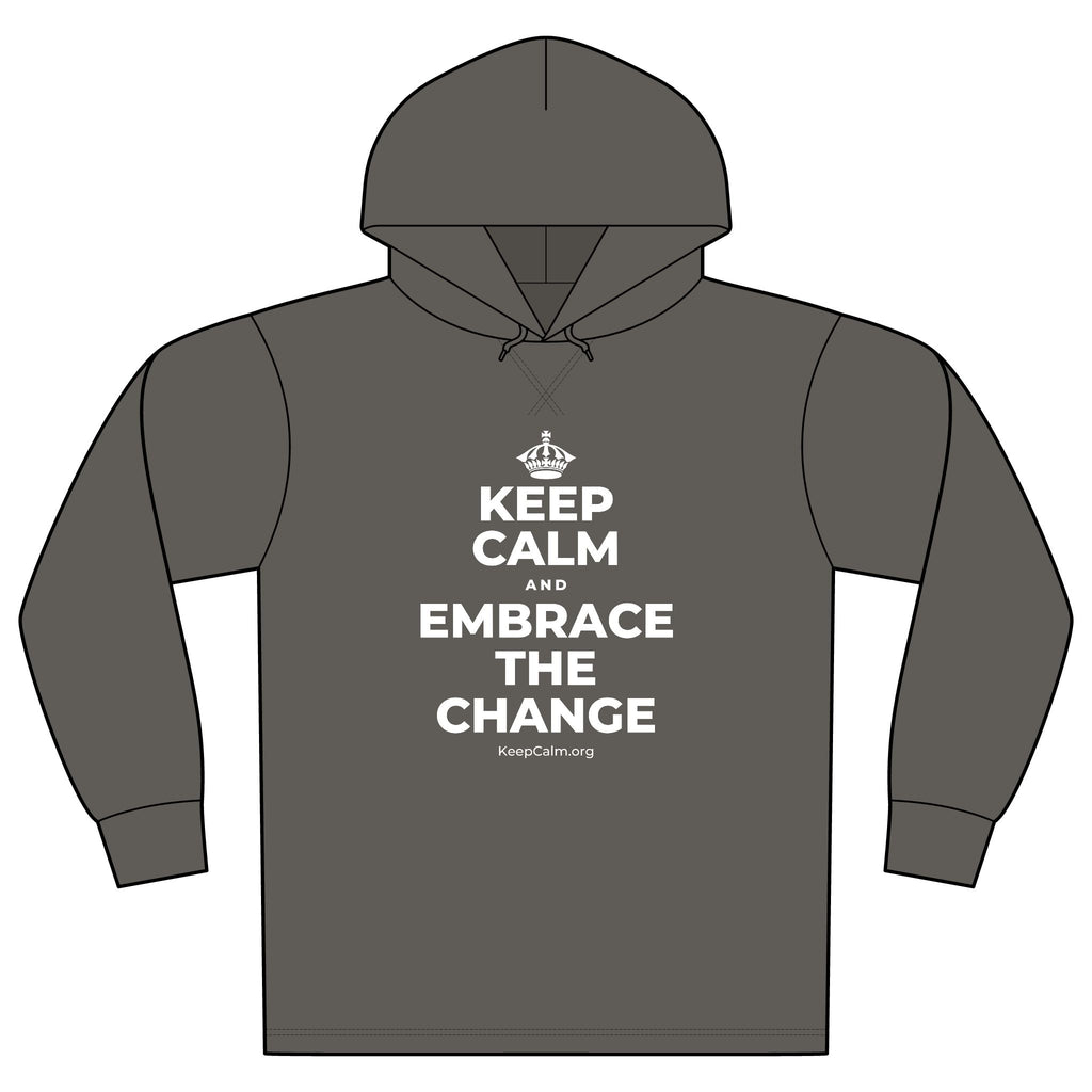 KEEP CALM AND EMBRACE THE CHANGE Organic Hoodie Tee