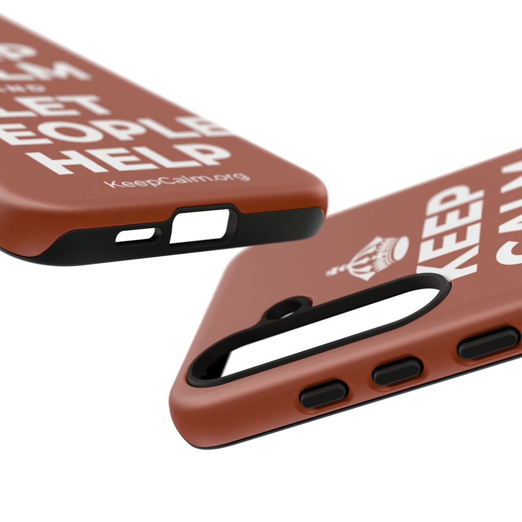 KEEP CALM AND LET PEOPLE HELP Phone Case