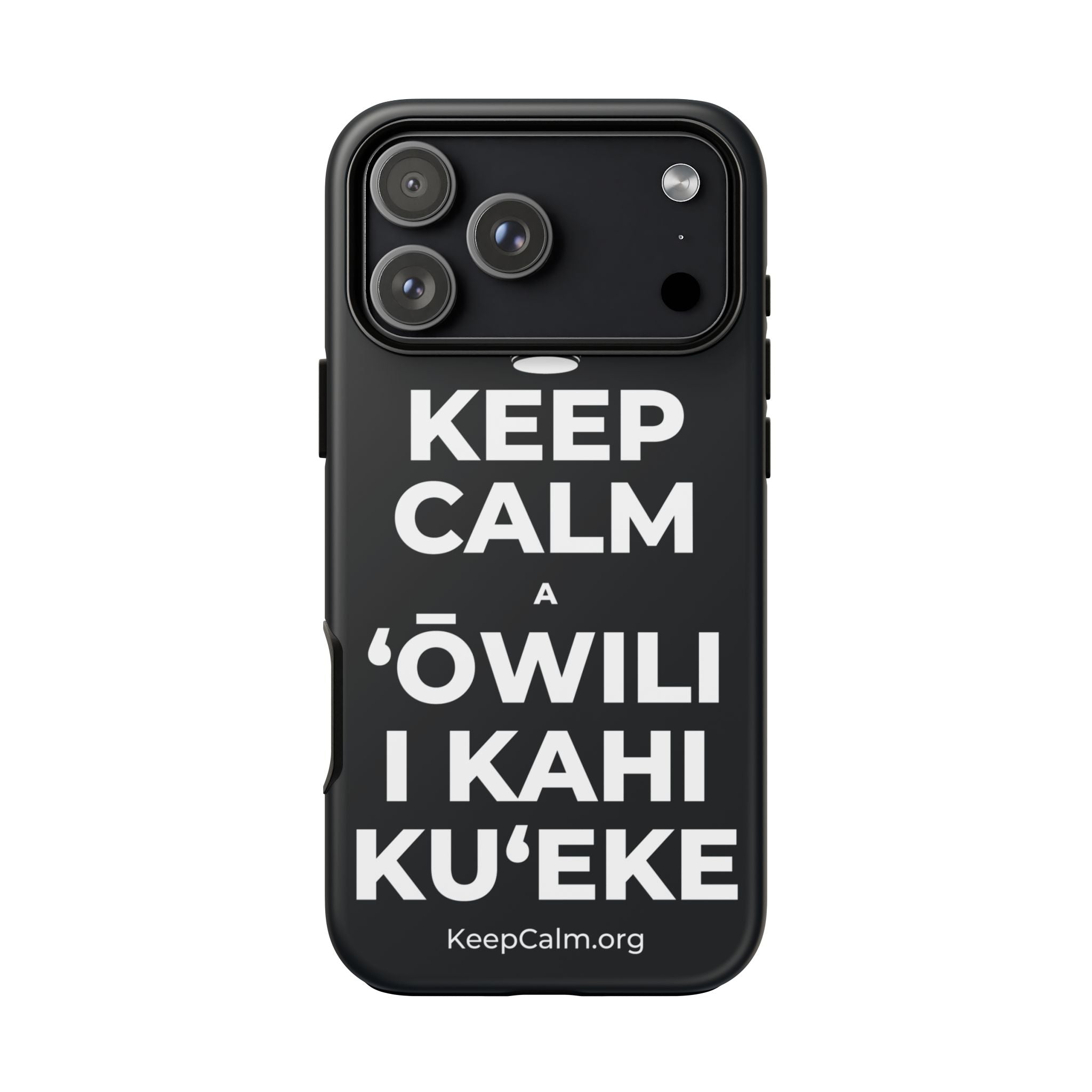 KEEP CALM A ʻŌWILI I KAHI KUʻEKE Phone Case (Dark)