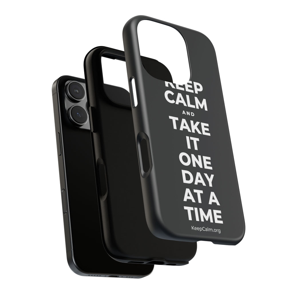 KEEP CALM AND TAKE IT ONE DAY AT A TIME Phone Case (Dark)