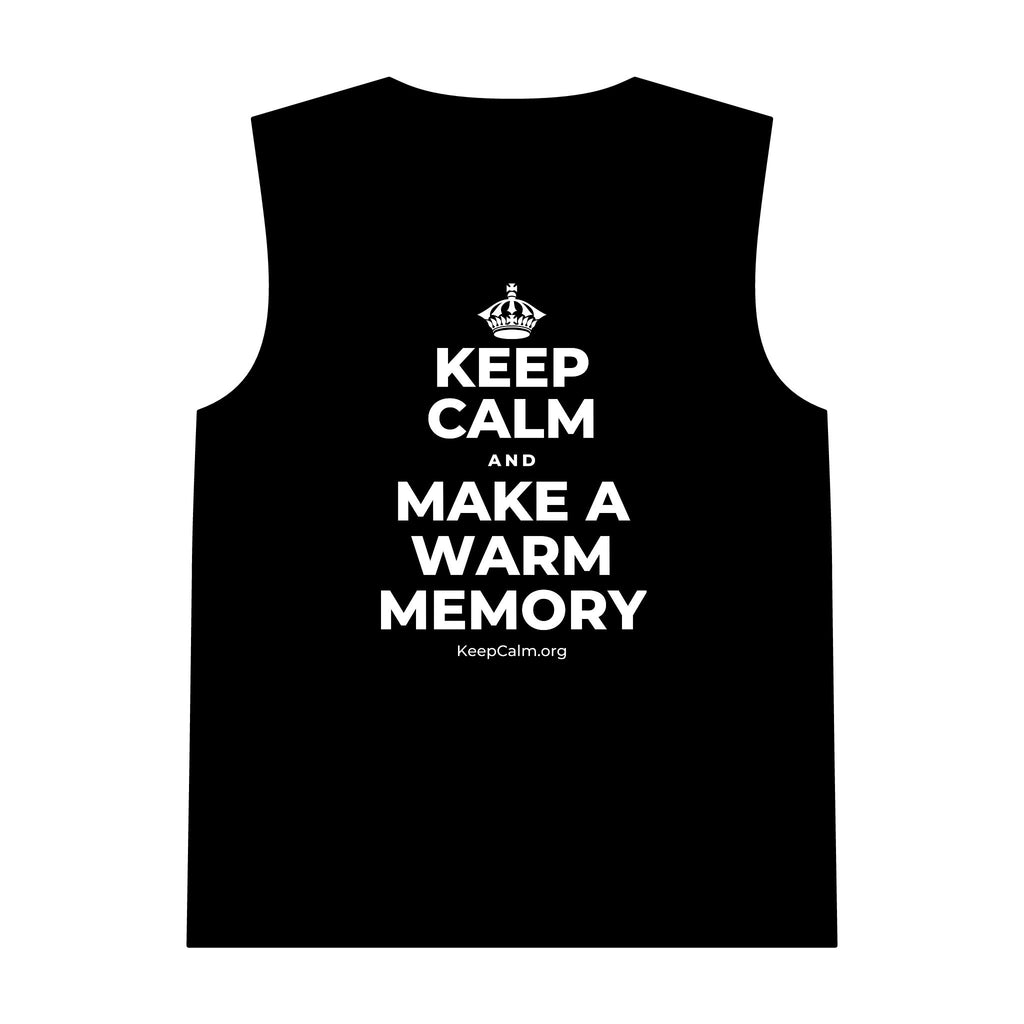 KEEP CALM AND MAKE A WARM MEMORY Tank Top