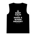 KEEP CALM AND MAKE A WARM MEMORY Tank Top