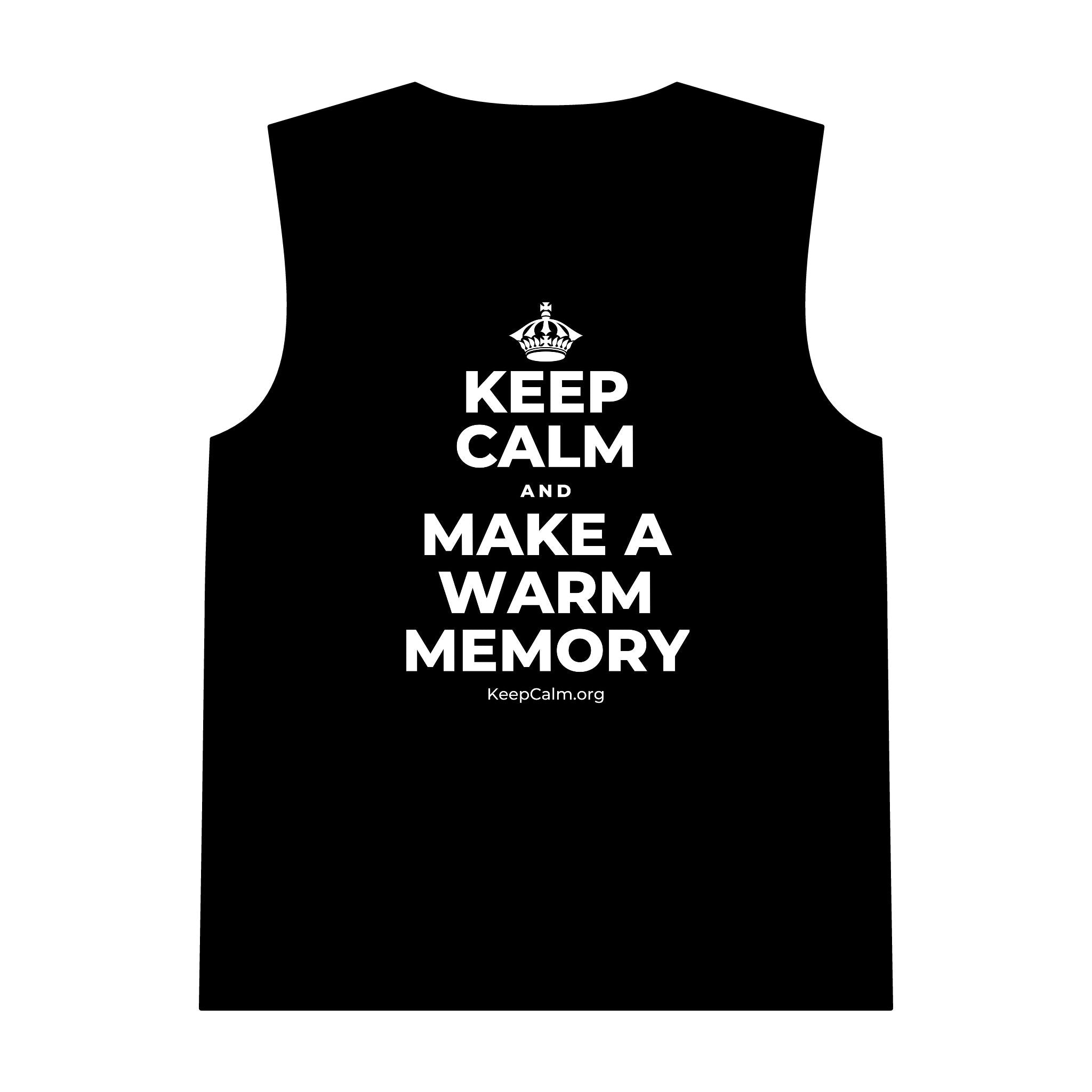 KEEP CALM AND MAKE A WARM MEMORY Tank Top