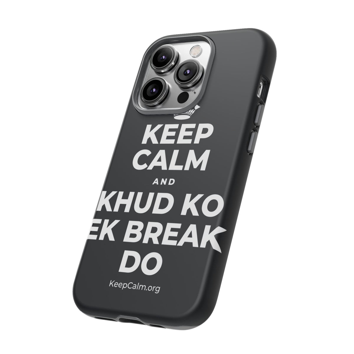 KEEP CALM AND KHUD KO EK BREAK DO Phone Case (Dark)