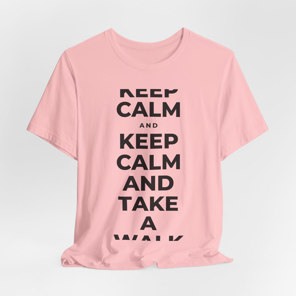KEEP CALM AND TAKE A WALK T-Shirt (White–Asphalt)