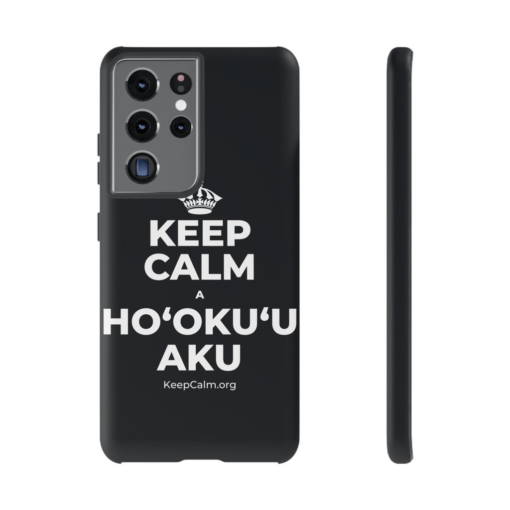KEEP CALM A HOʻOKUʻU AKU Phone Case (Dark)