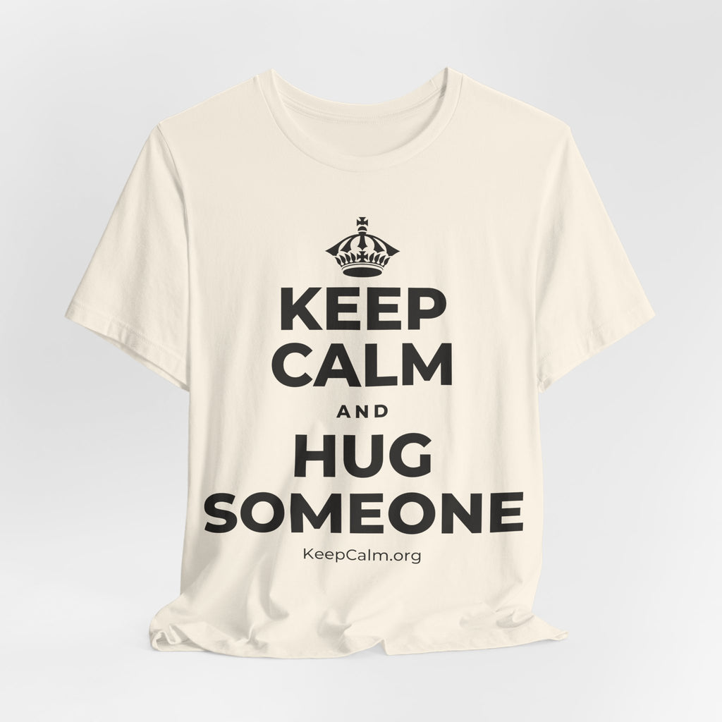 KEEP CALM AND HUG SOMEONE T-Shirt (White–Asphalt)
