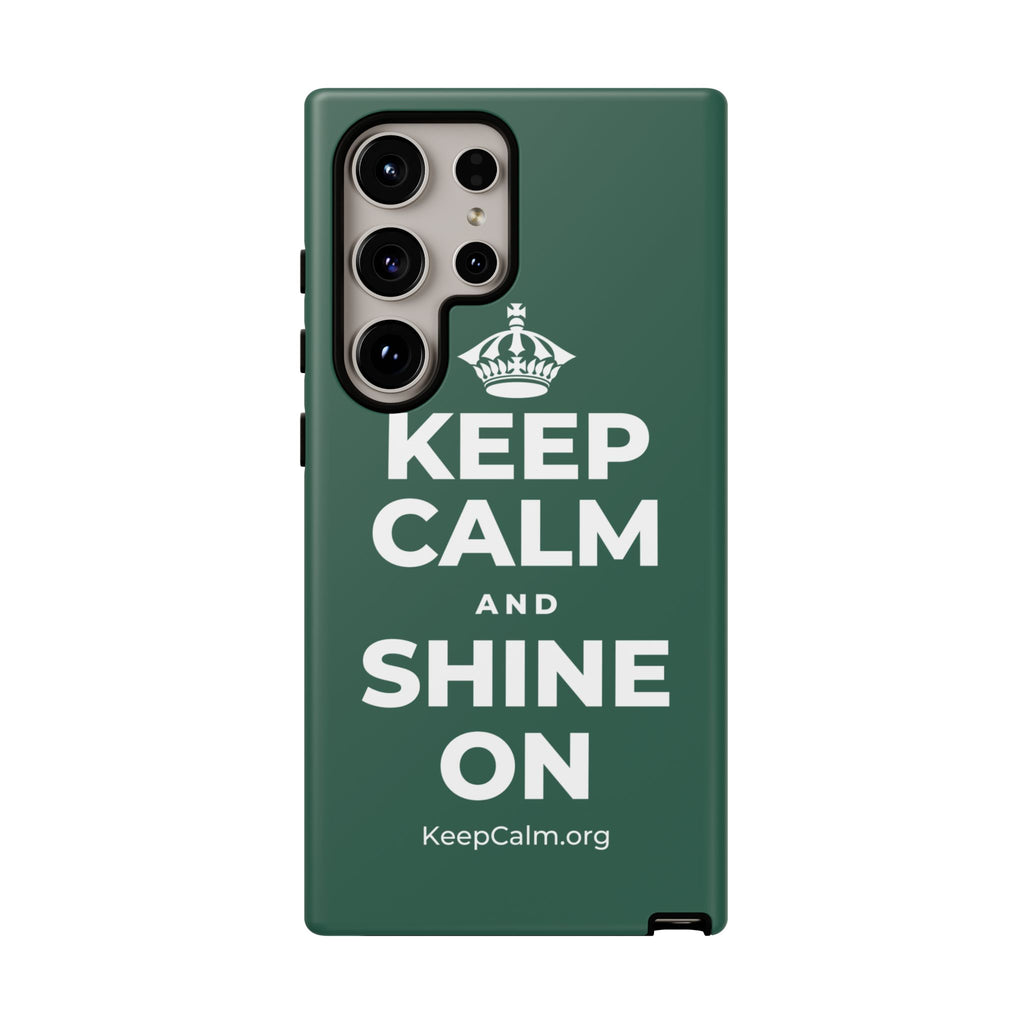 KEEP CALM AND SHINE ON Phone Case