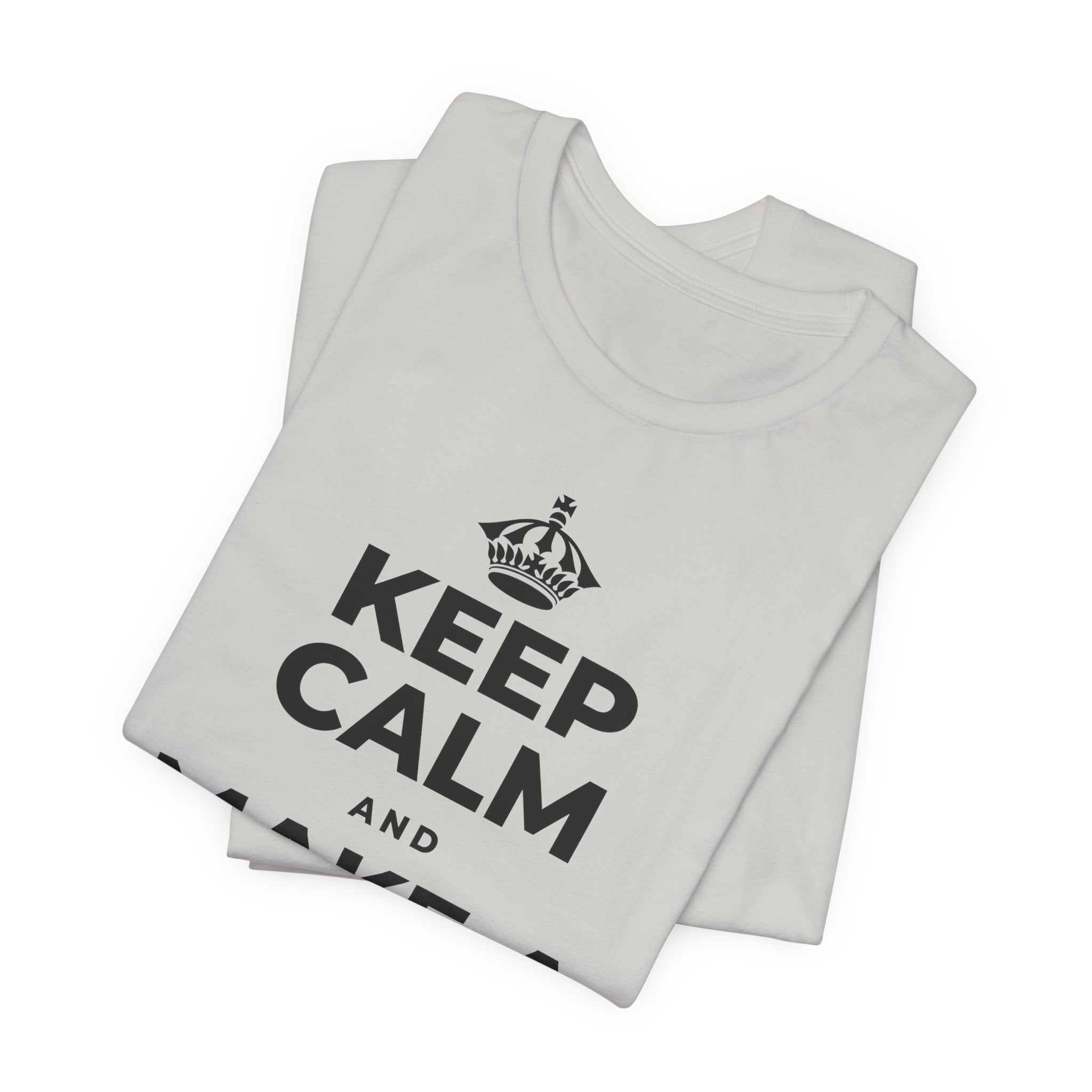 KEEP CALM AND MAKE A HAPPY MEMORY T-Shirt (Baby Blue–Silver)
