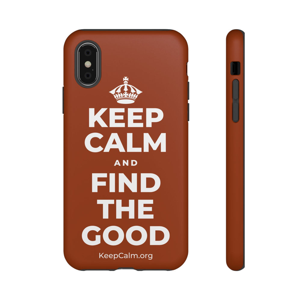 KEEP CALM AND FIND THE GOOD Phone Case