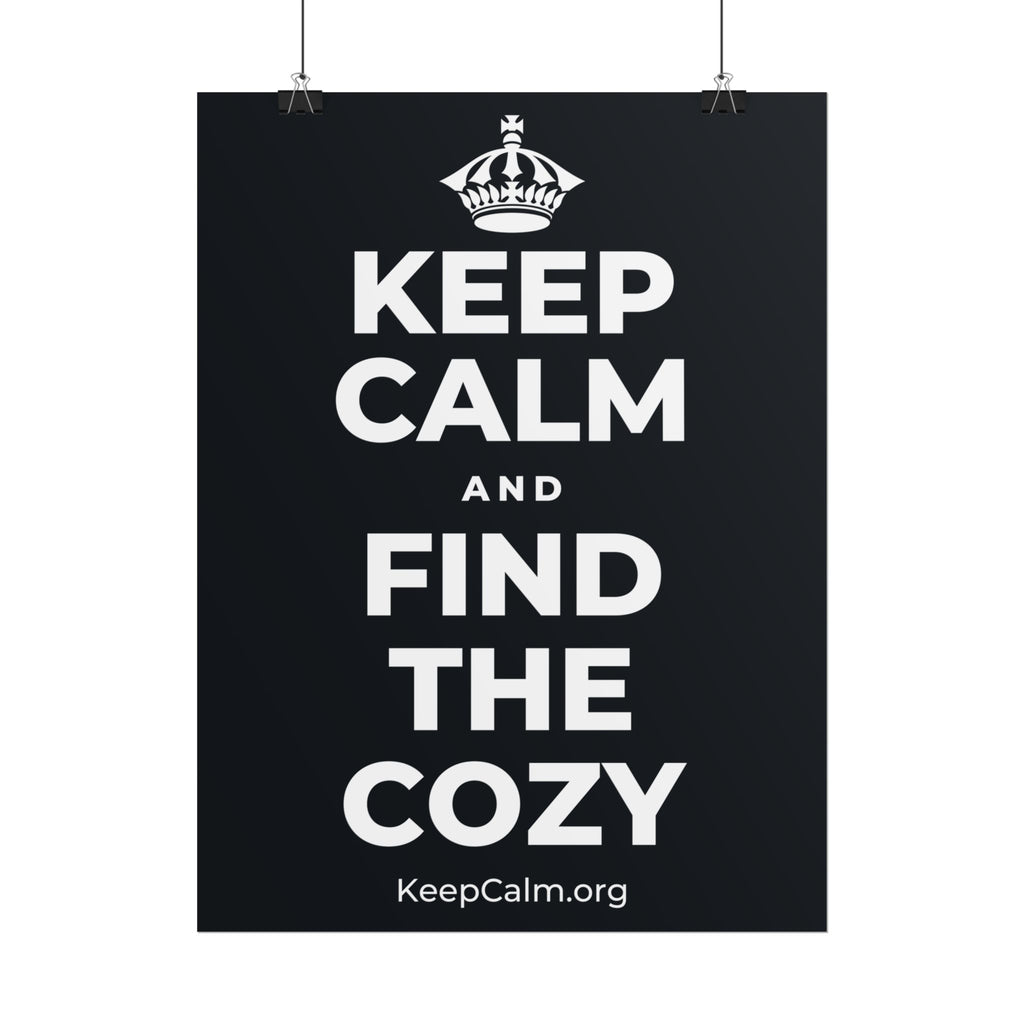 KEEP CALM AND FIND THE COZY Poster (Dark)