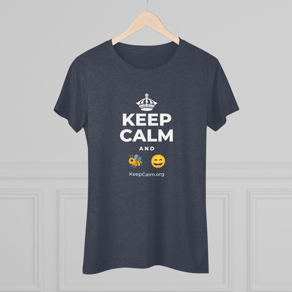 KEEP CALM AND 🐝 😄 Women's Tri-Blend Tee