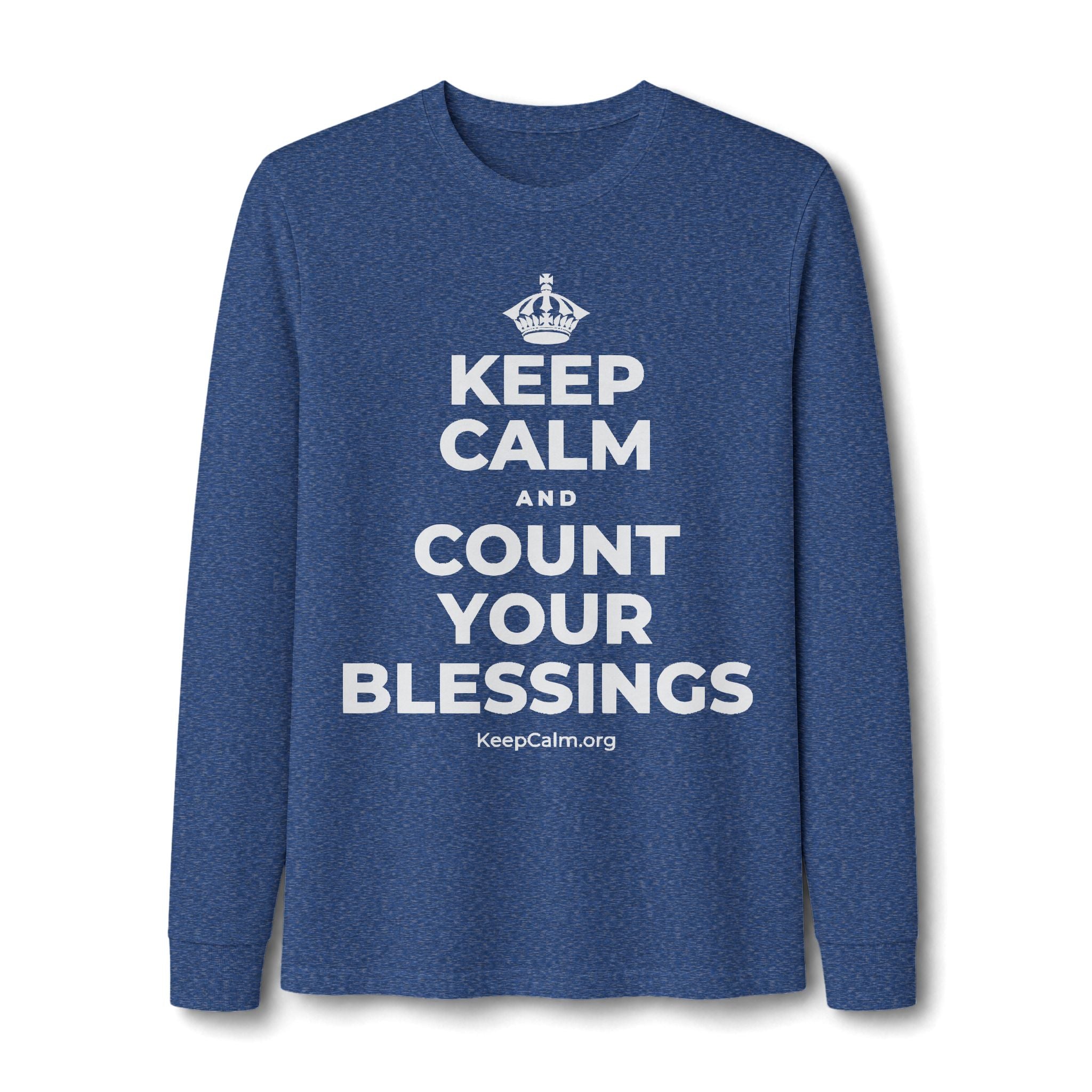 KEEP CALM AND COUNT YOUR BLESSINGS Long Sleeve Tee