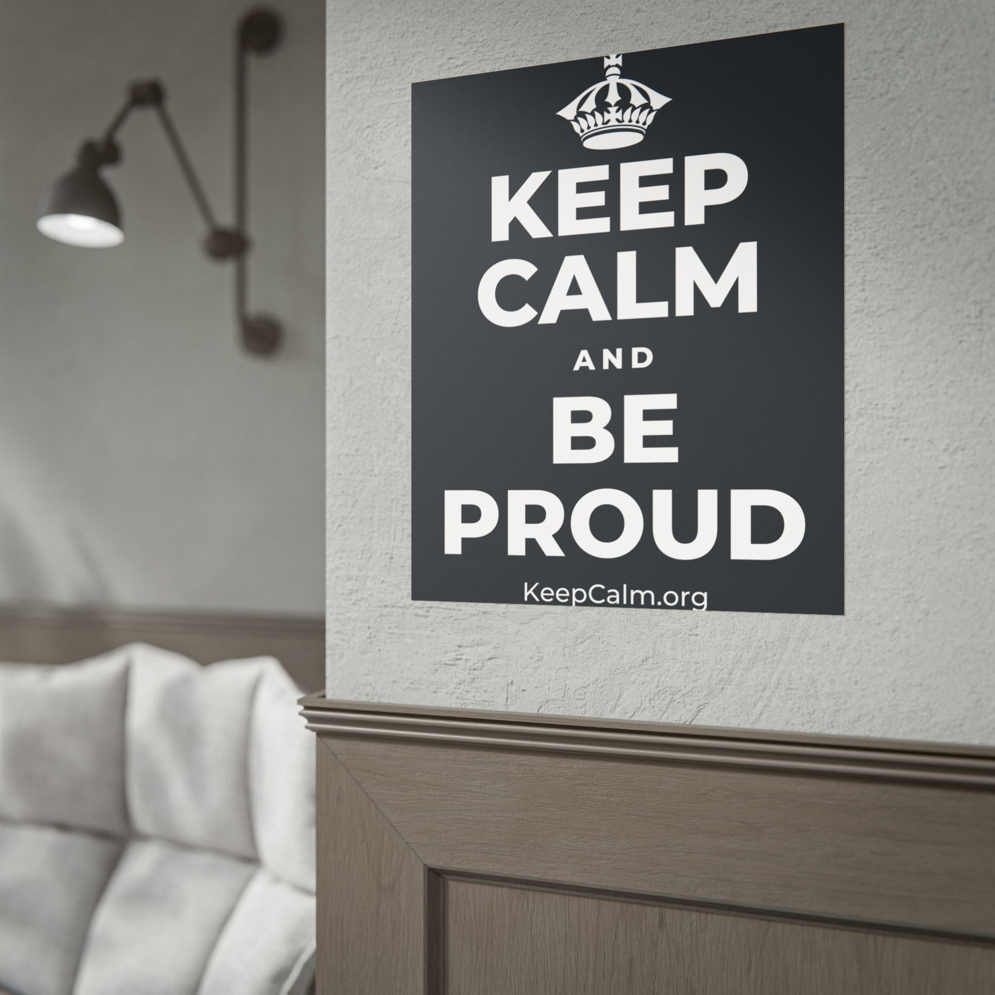 KEEP CALM AND BE PROUD Poster (Dark)