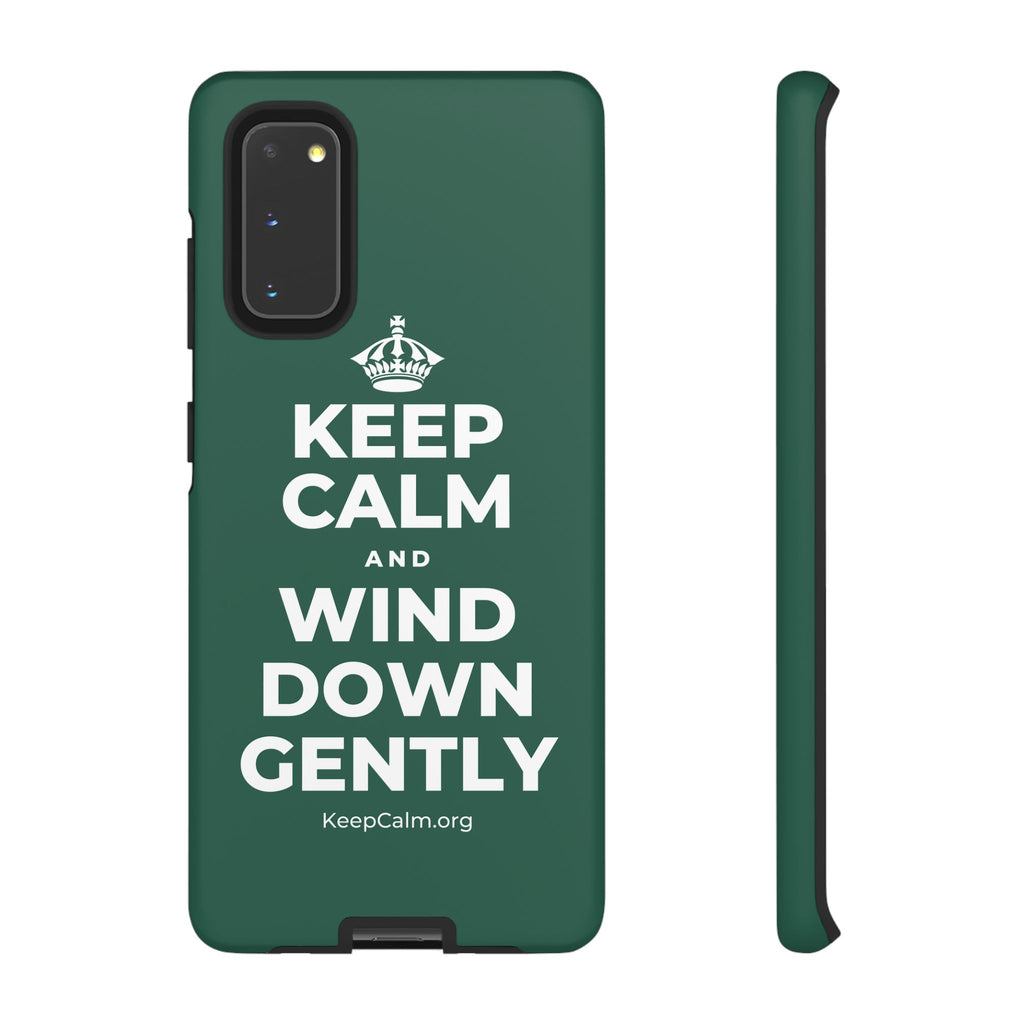 KEEP CALM AND WIND DOWN GENTLY Phone Case