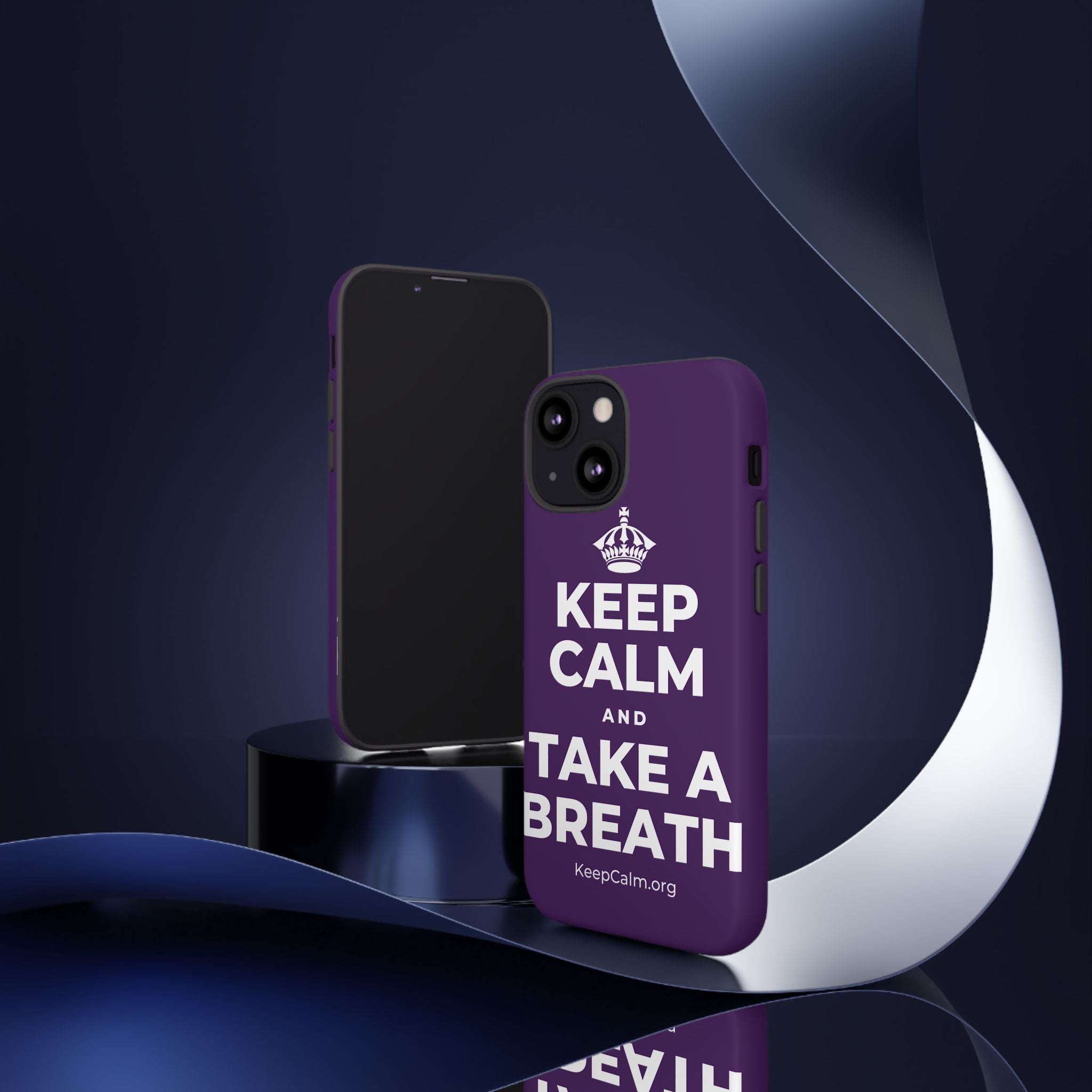 KEEP CALM AND TAKE A BREATH Phone Case