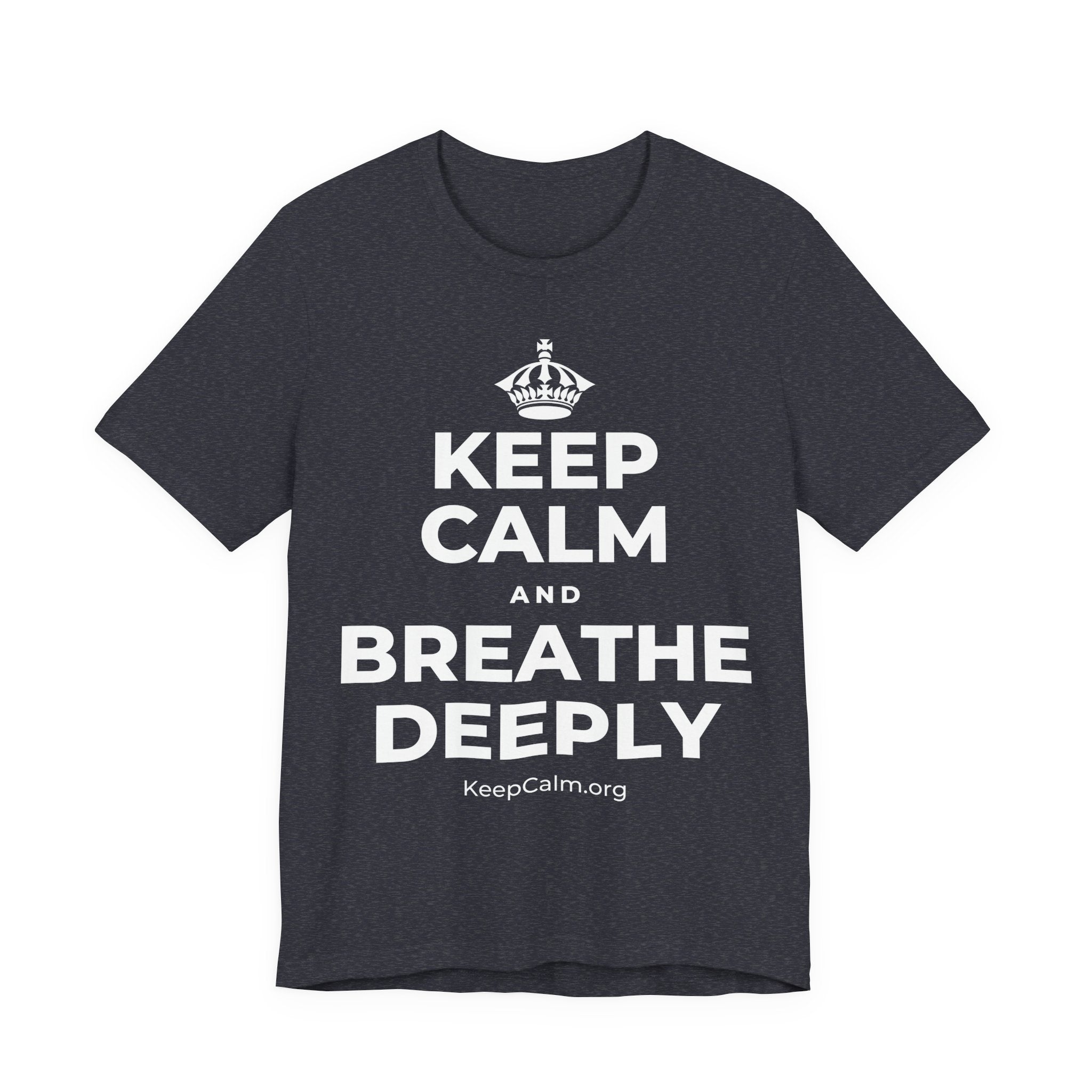 KEEP CALM AND BREATHE DEEPLY T-Shirt (White–Asphalt)