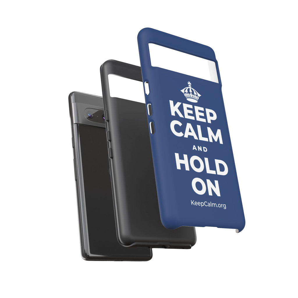 KEEP CALM AND HOLD ON Phone Case