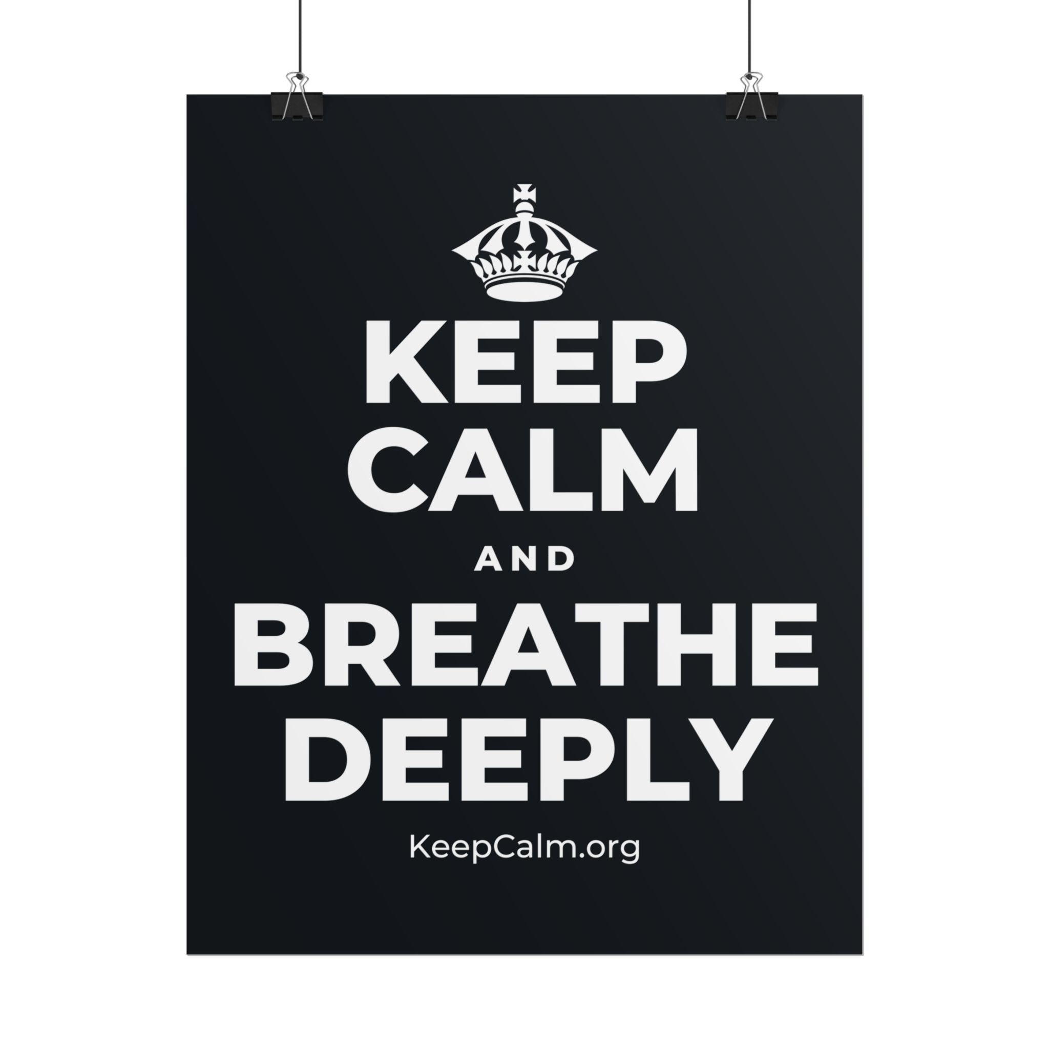 KEEP CALM AND BREATHE DEEPLY Poster (Dark)