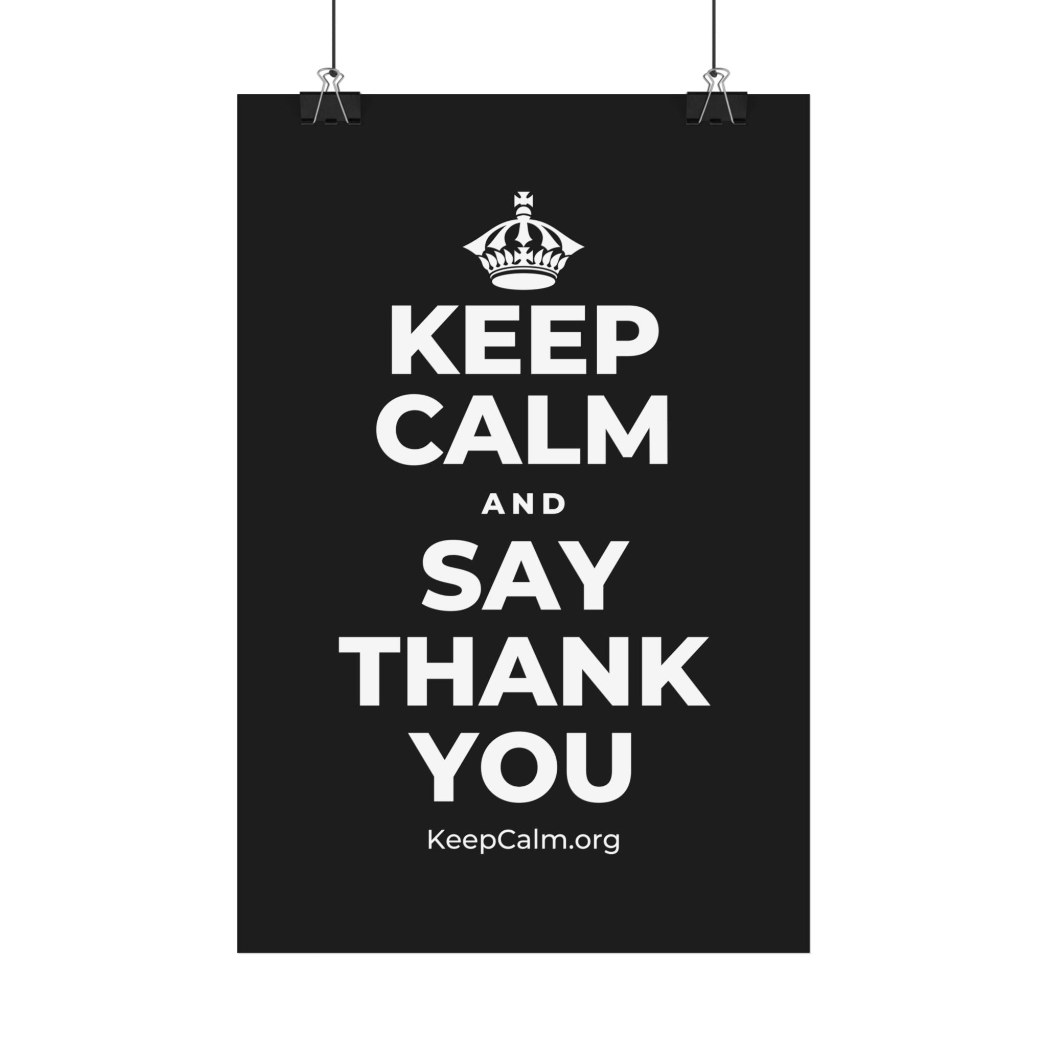KEEP CALM AND SAY THANK YOU Satin Poster