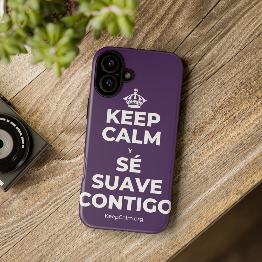 KEEP CALM Y SÉ SUAVE CONTIGO Phone Case