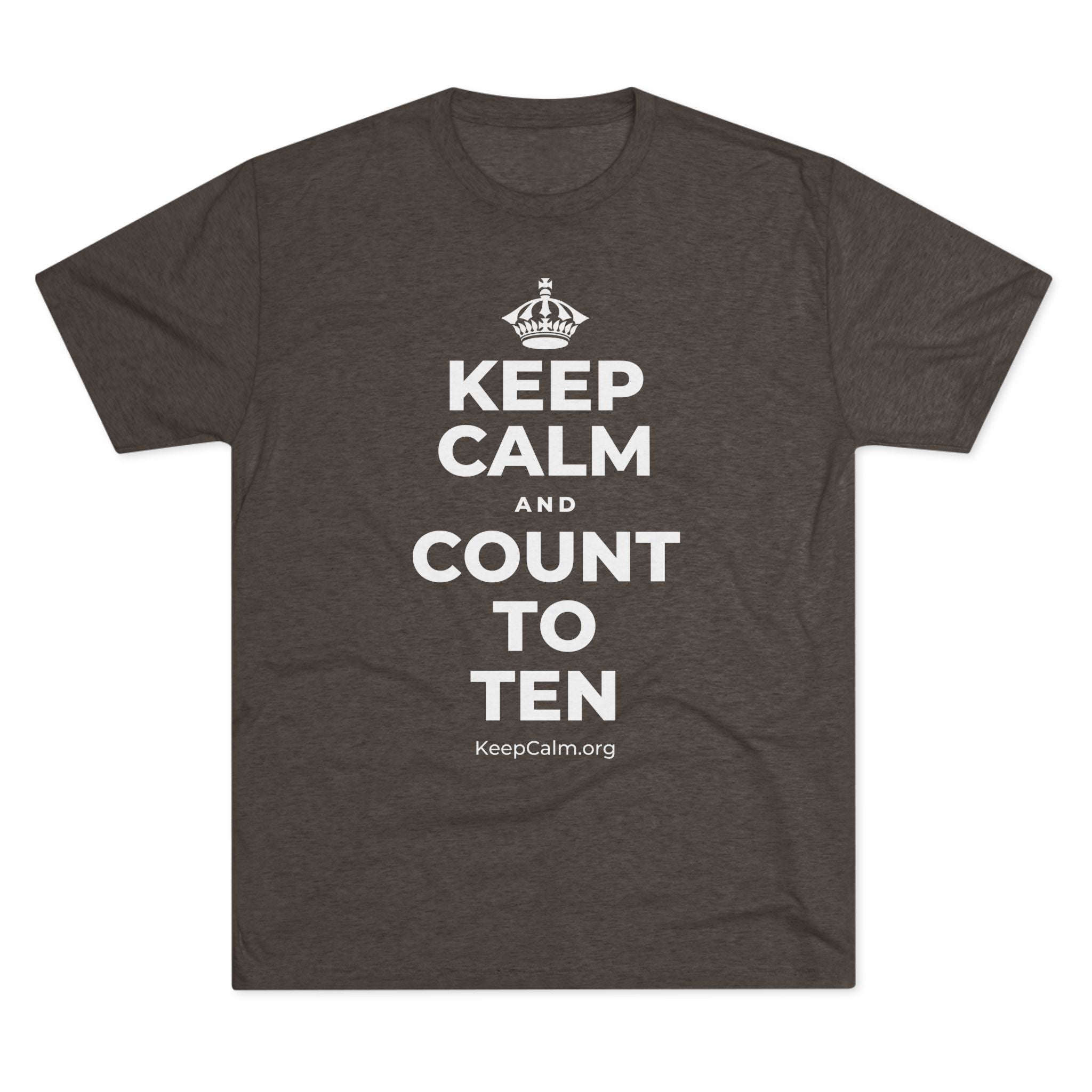 KEEP CALM AND COUNT TO TEN Tri-Blend Tee