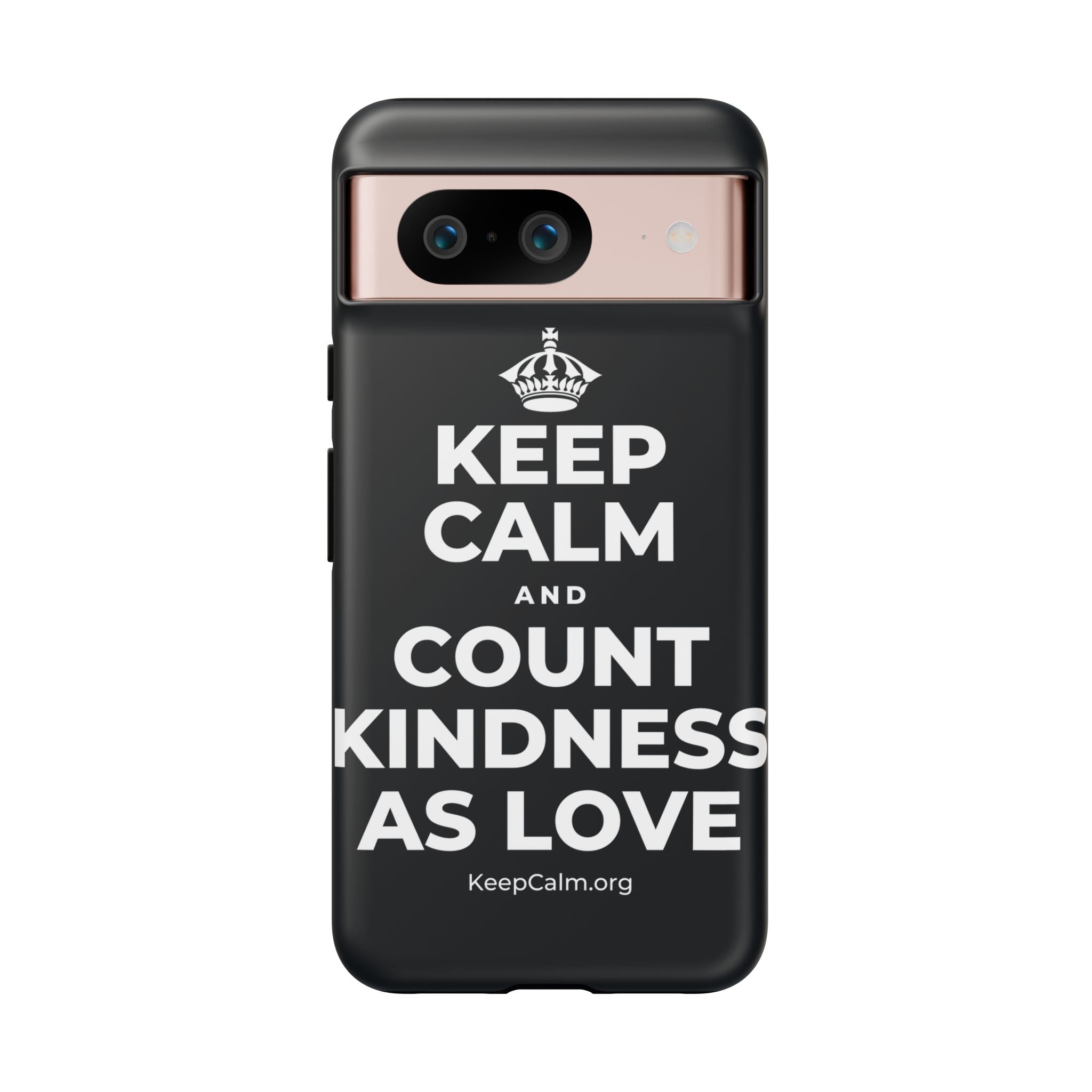 KEEP CALM AND COUNT KINDNESS AS LOVE Phone Case (Dark)