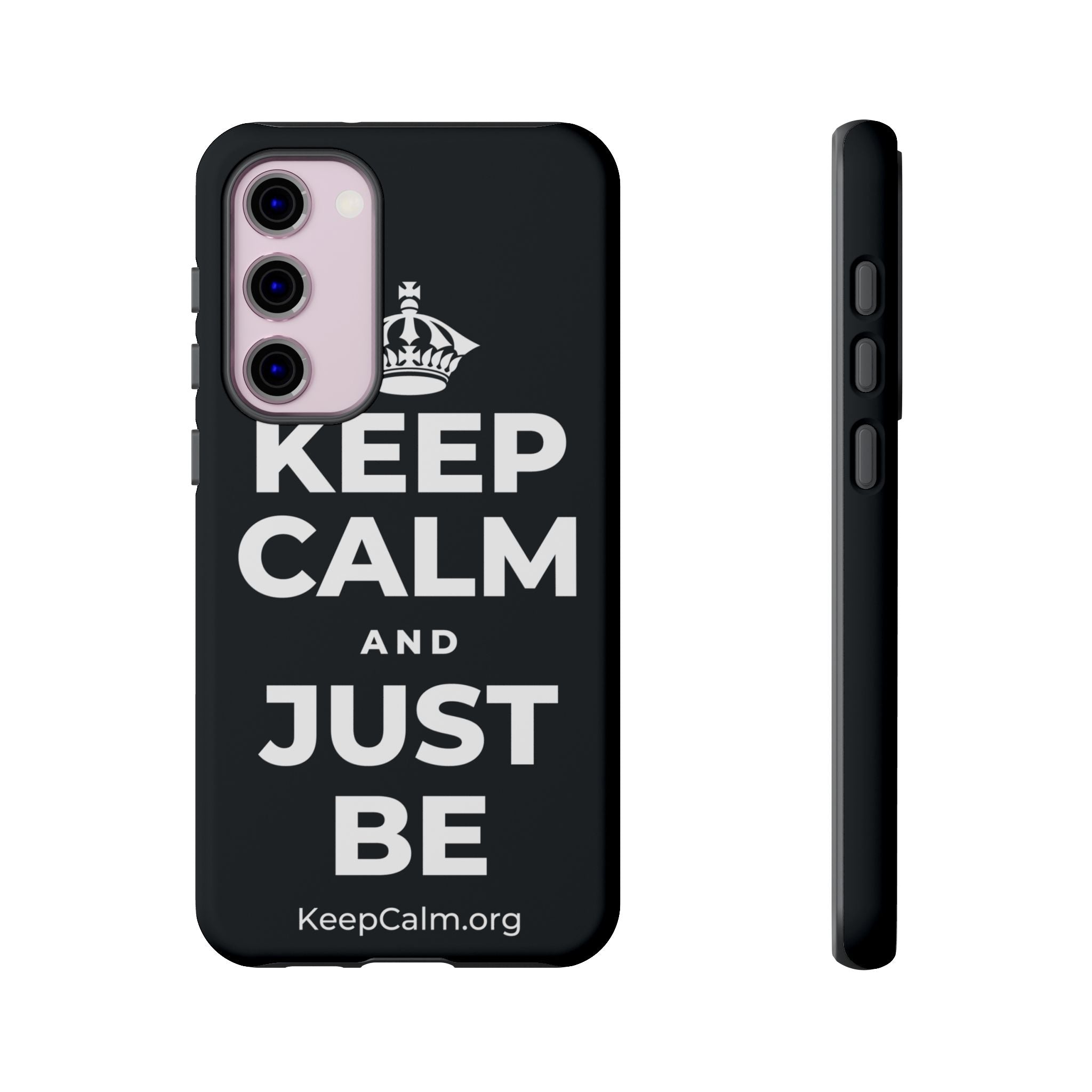 KEEP CALM AND JUST BE Phone Case (Dark)