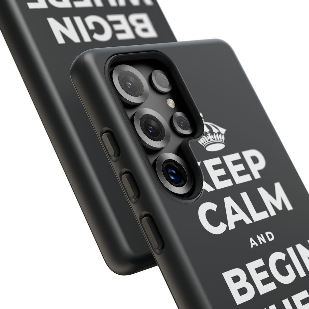KEEP CALM AND BEGIN WHERE YOU ARE Phone Case (Dark)