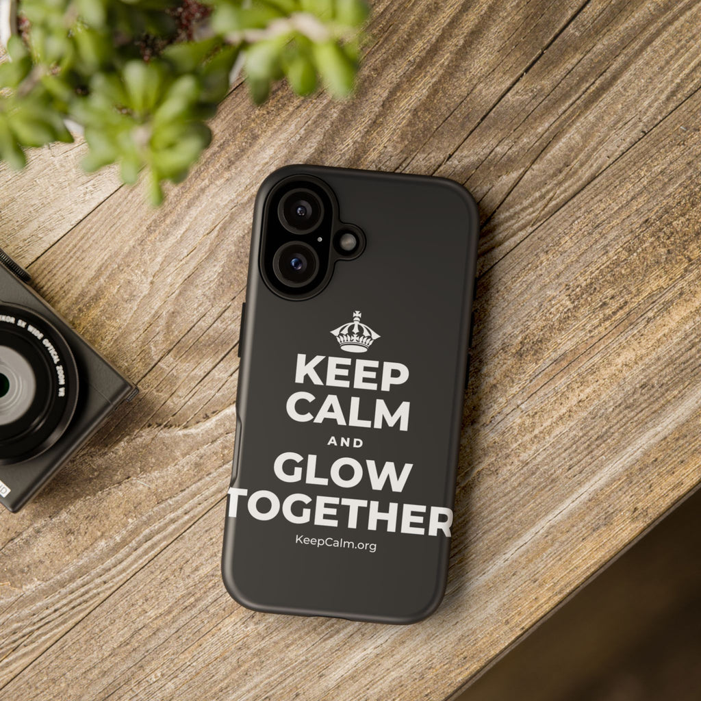 KEEP CALM AND GLOW TOGETHER Phone Case (Dark)