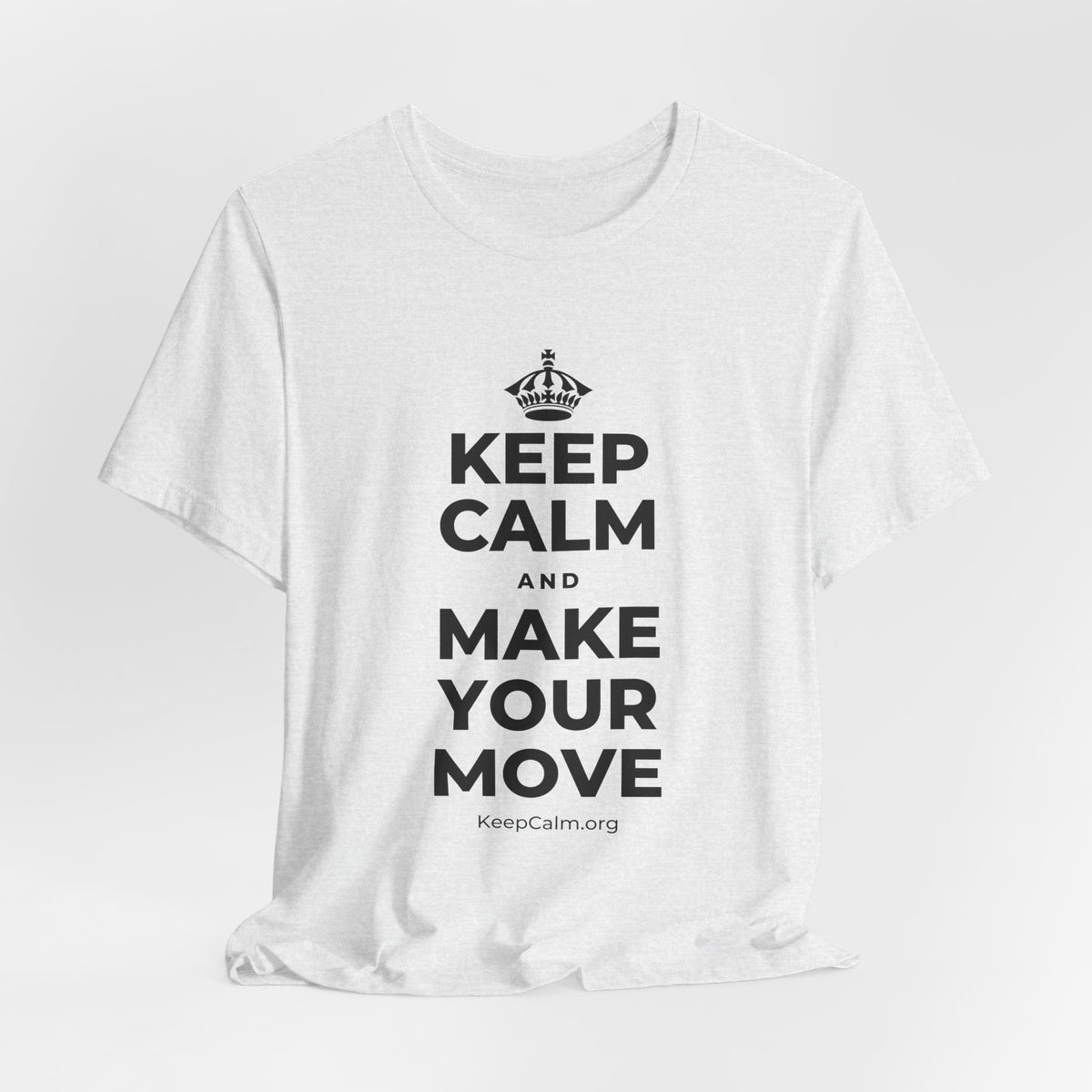 KEEP CALM AND MAKE YOUR MOVE T-Shirt (Soft Cream–Heather Mauve)