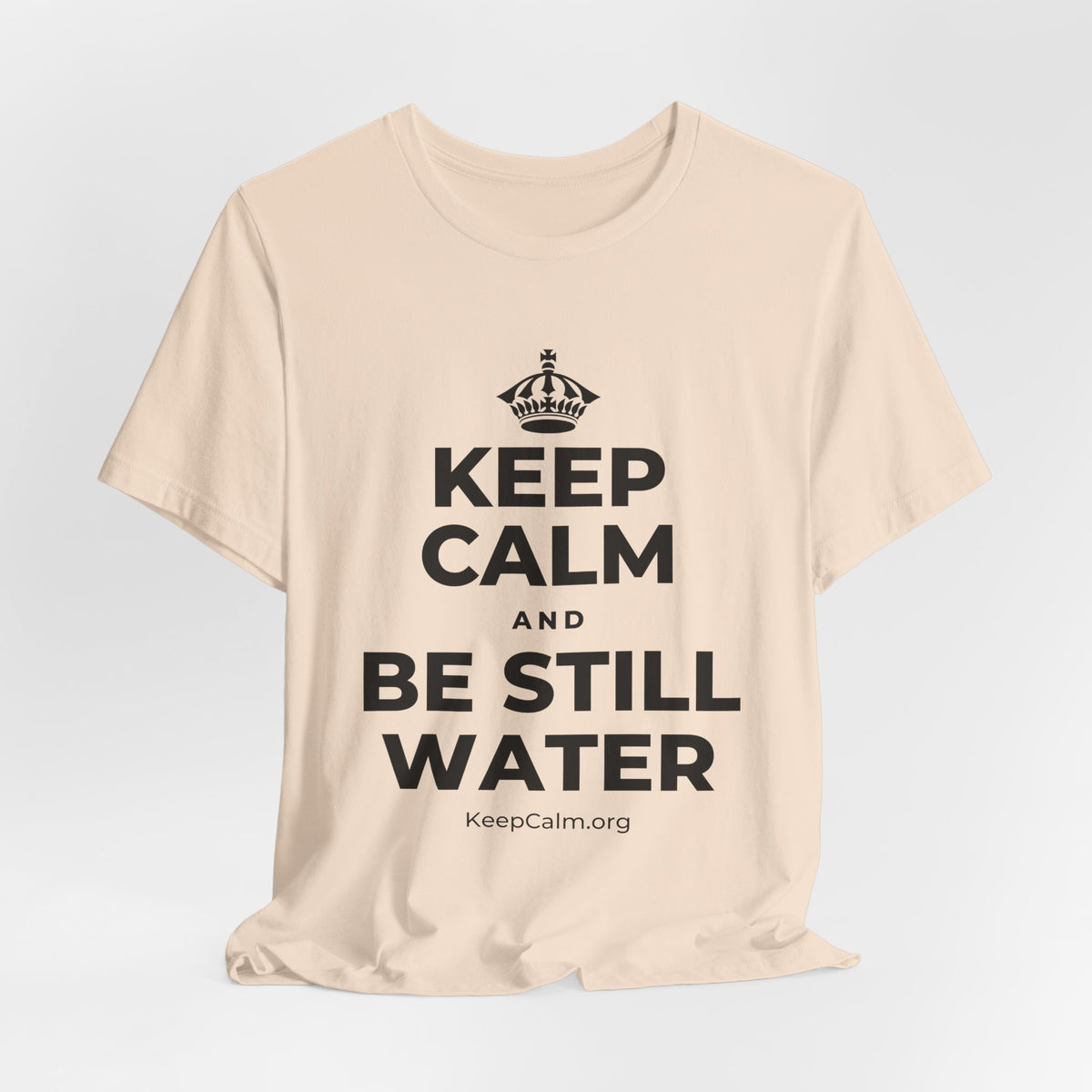KEEP CALM AND BE STILL WATER T-Shirt (Soft Cream–Heather Mauve)