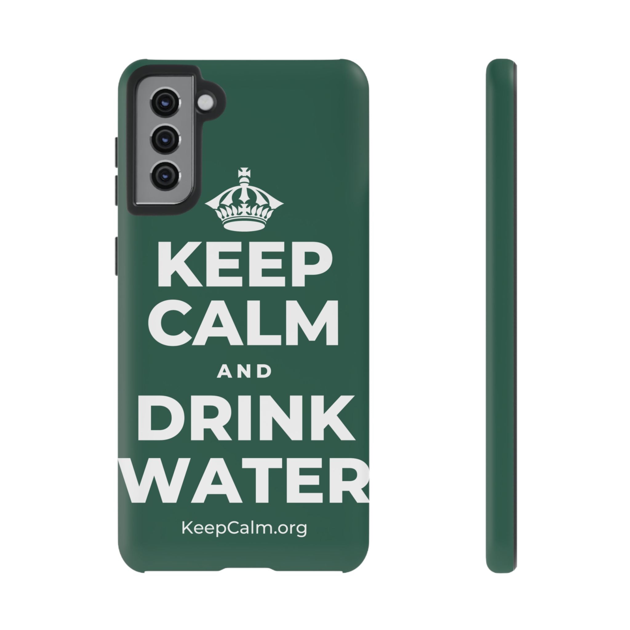 KEEP CALM AND DRINK WATER Phone Case