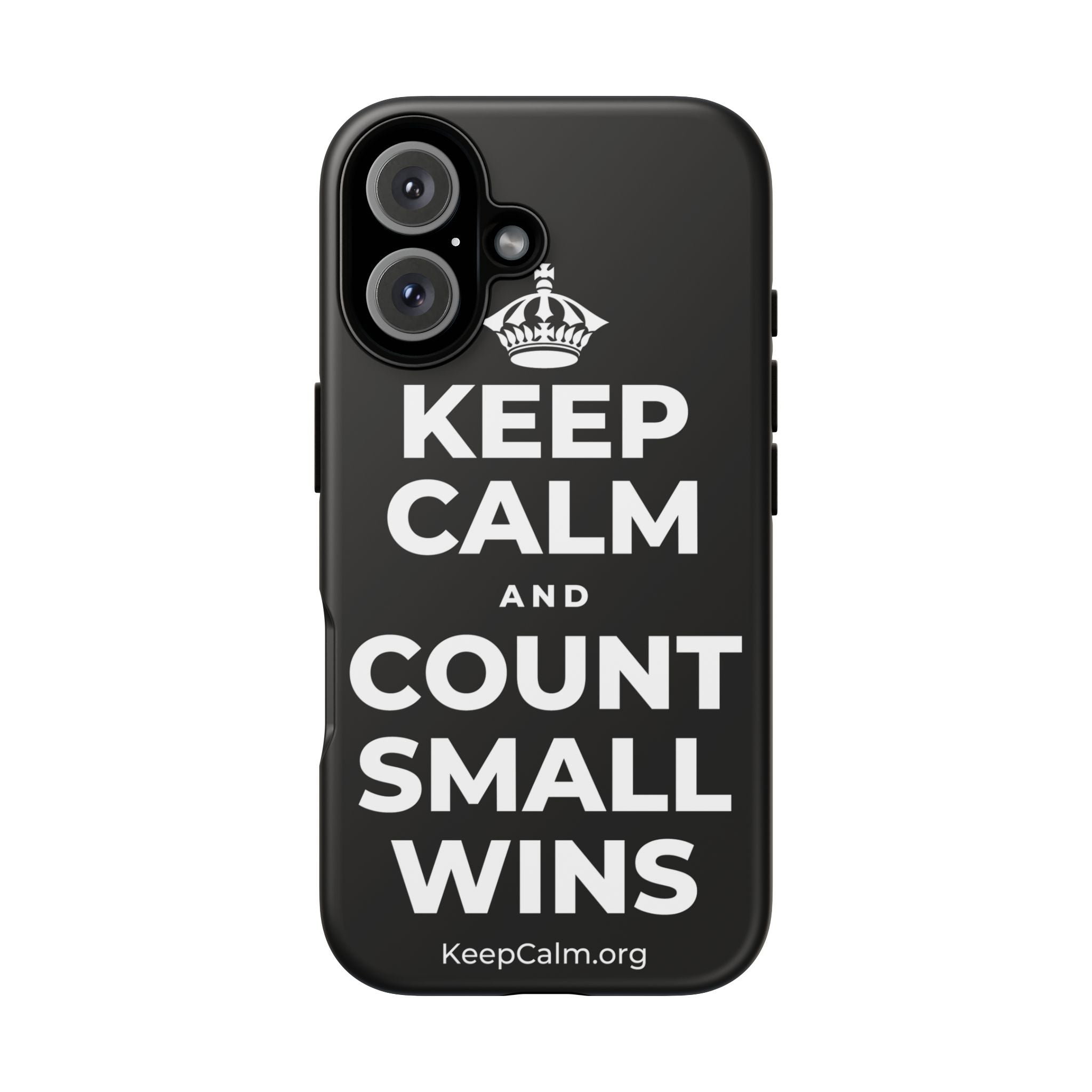 KEEP CALM AND COUNT SMALL WINS Phone Case