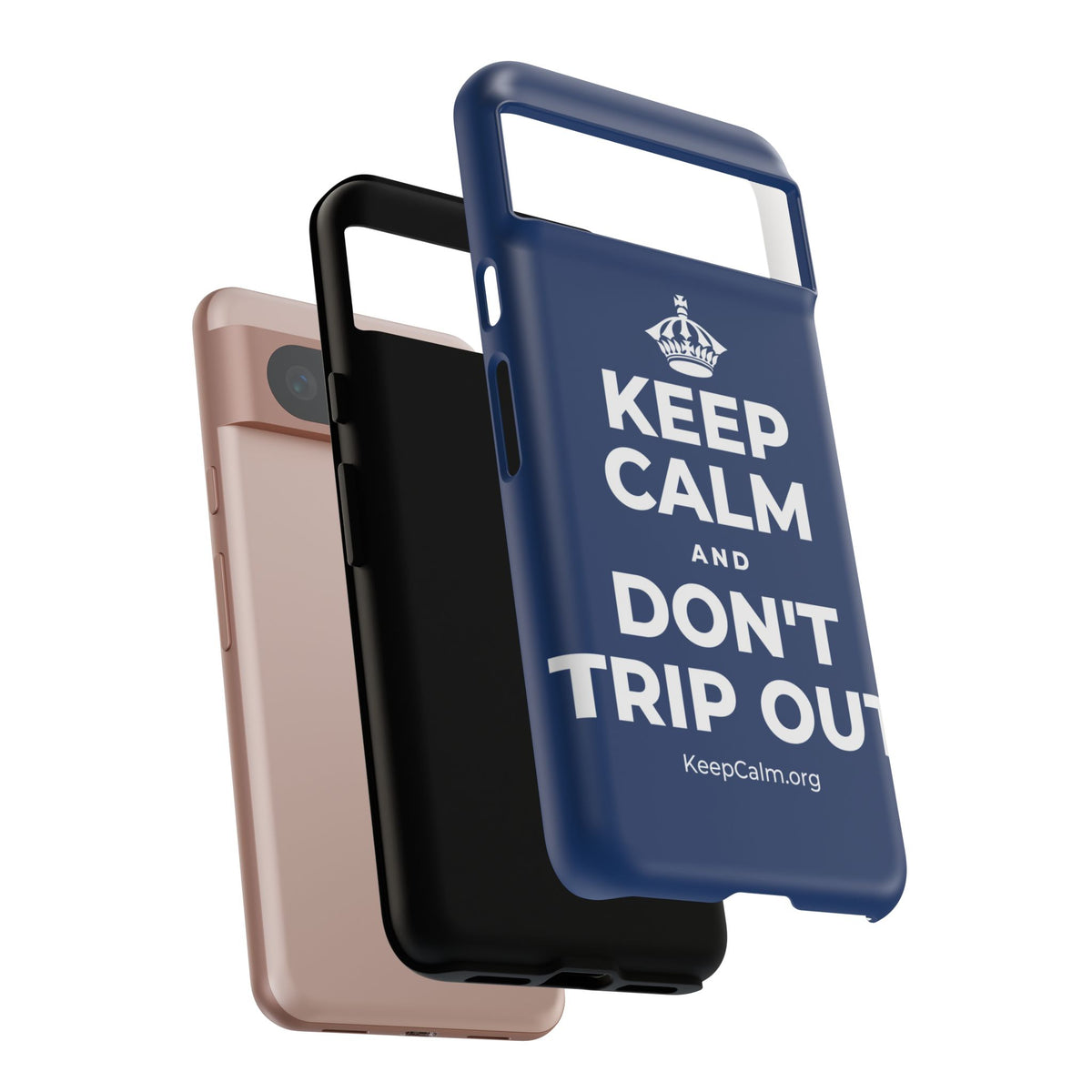 KEEP CALM AND DON'T TRIP OUT Phone Case