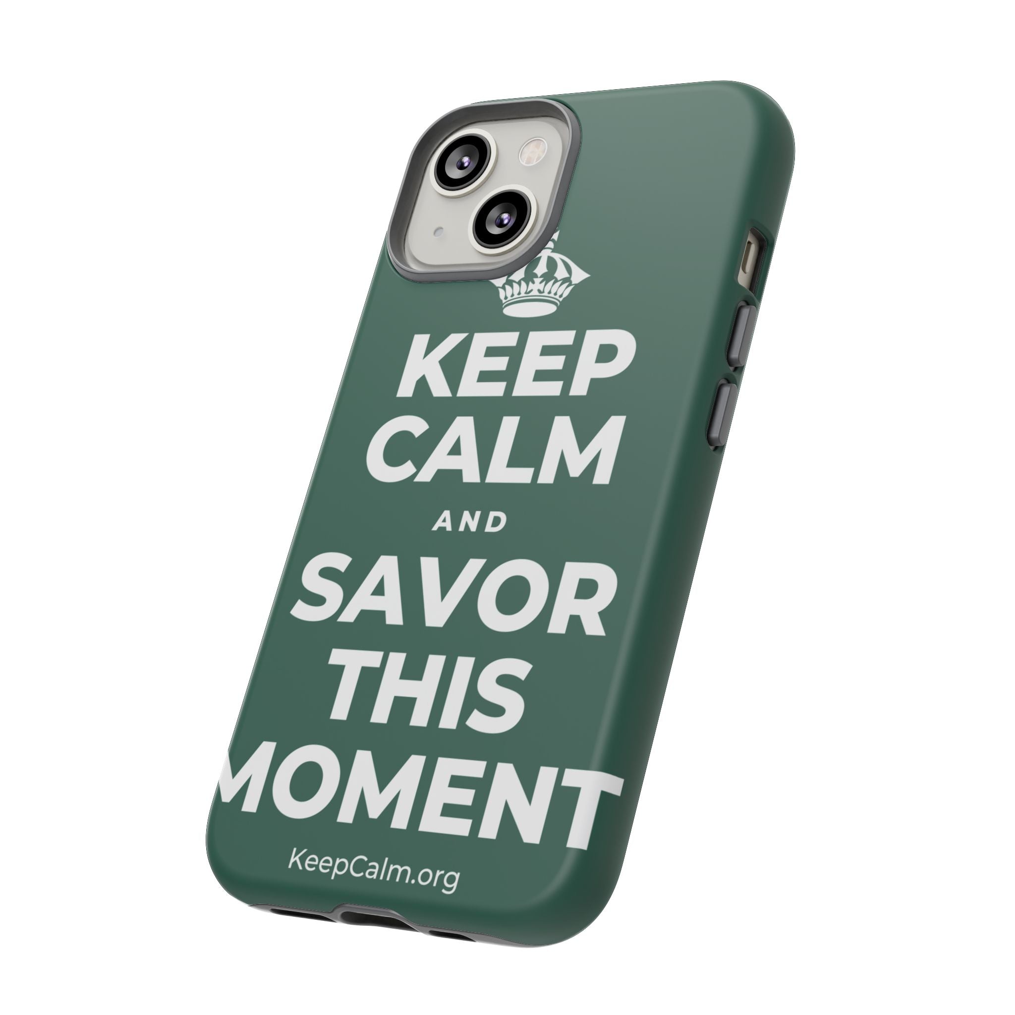 KEEP CALM AND SAVOR THIS MOMENT Phone Case