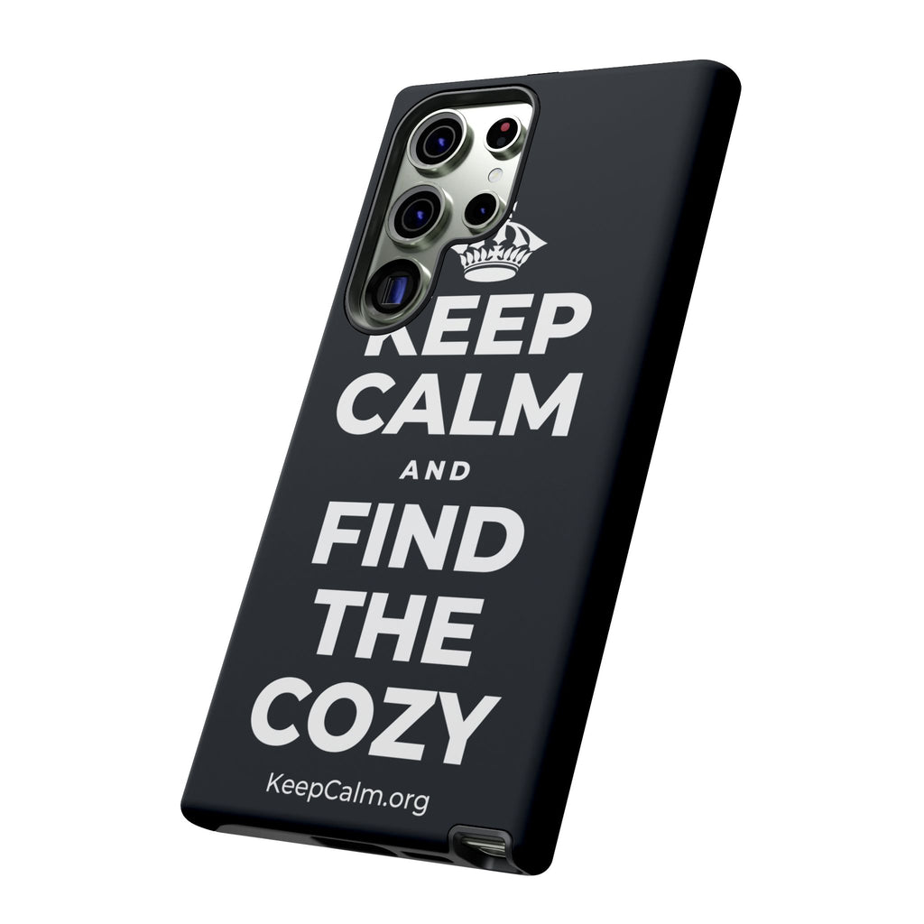 KEEP CALM AND FIND THE COZY Phone Case (Dark)