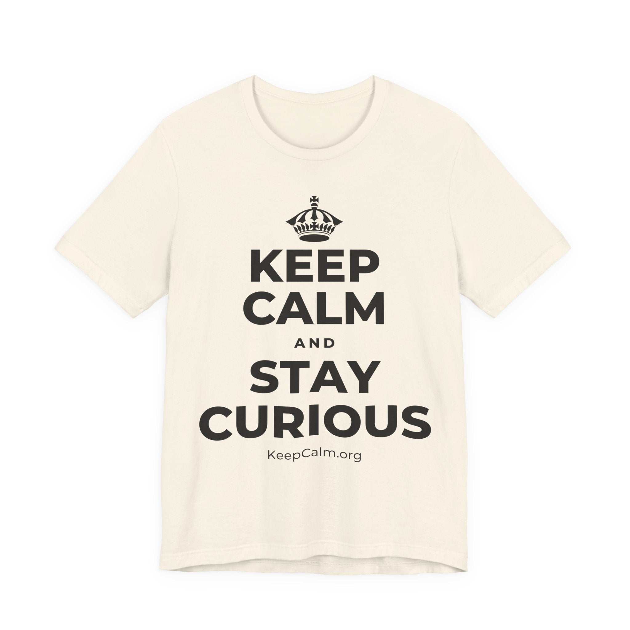 KEEP CALM AND STAY CURIOUS T-Shirt (White–Asphalt)