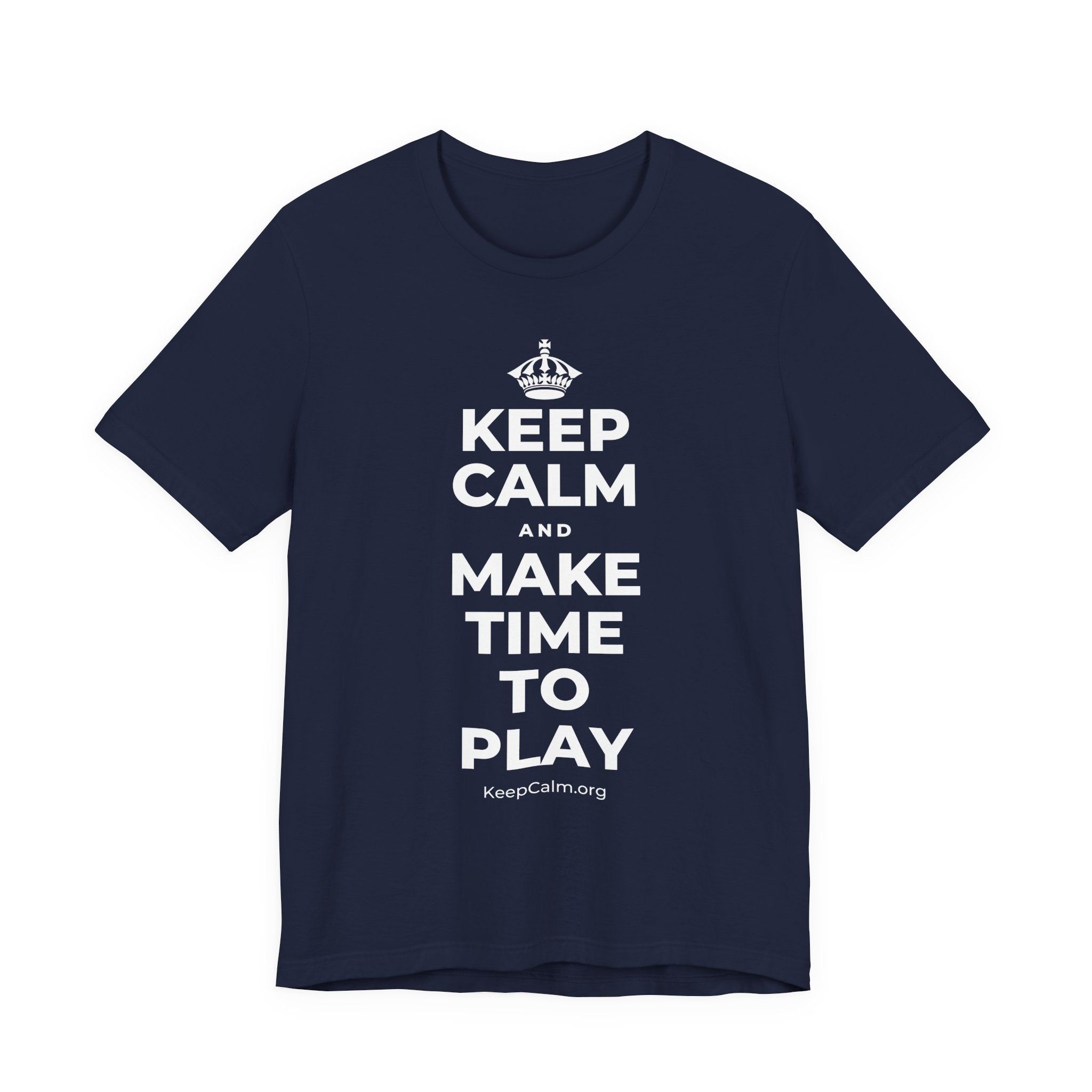 KEEP CALM AND MAKE TIME TO PLAY T-Shirt (White–Asphalt)