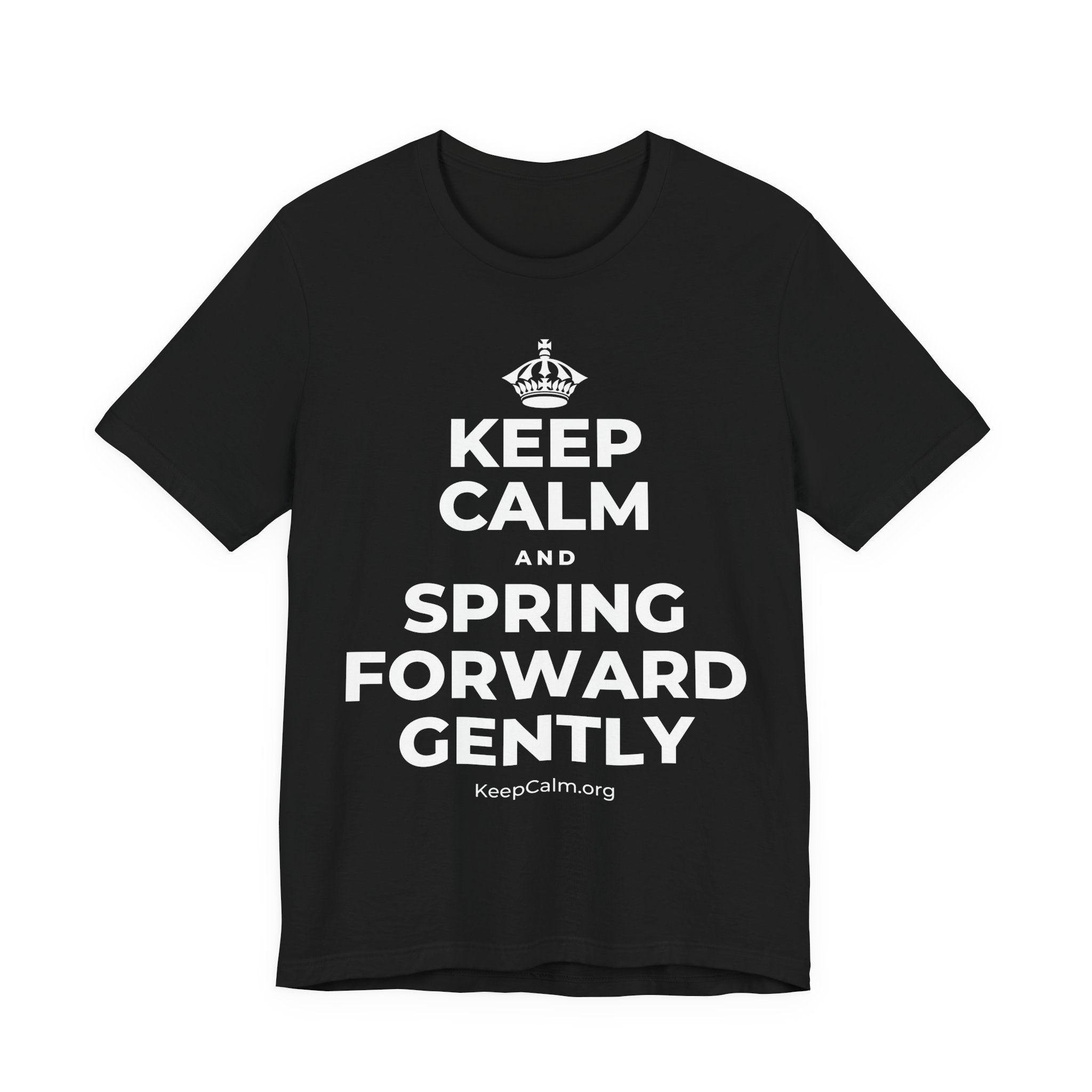 KEEP CALM AND SPRING FORWARD GENTLY T-Shirt (White–Asphalt)
